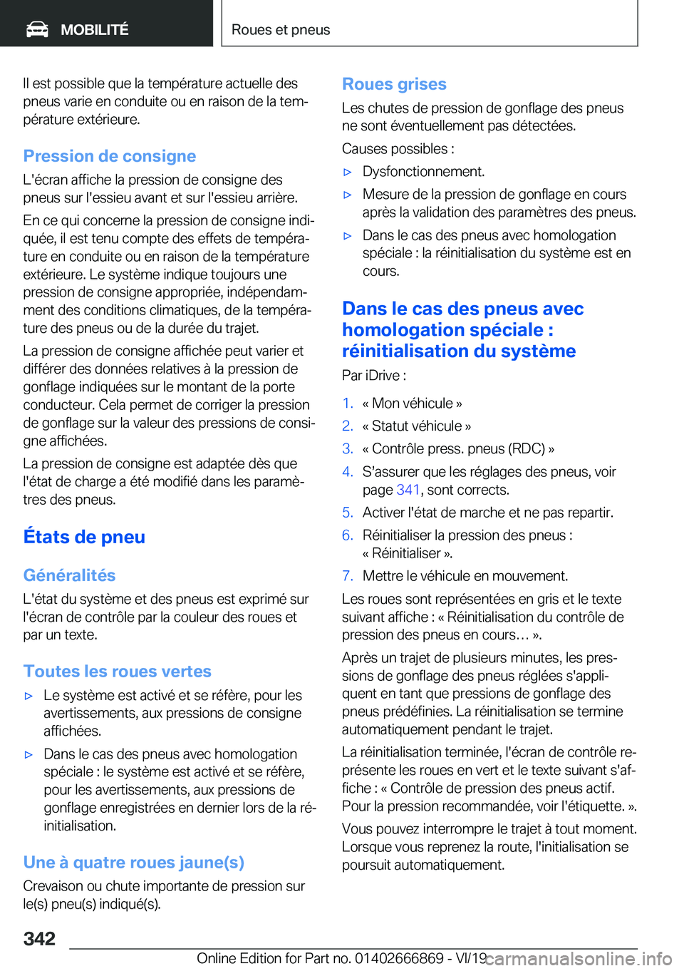 BMW X4 M 2020  Notices Demploi (in French) �I�l��e�s�t��p�o�s�s�i�b�l�e��q�u�e��l�a��t�e�m�p�é�r�a�t�u�r�e��a�c�t�u�e�l�l�e��d�e�s�p�n�e�u�s��v�a�r�i�e��e�n��c�o�n�d�u�i�t�e��o�u��e�n��r�a�i�s�o�n��d�e��l�a��t�e�mj
�p�é�r�a�
