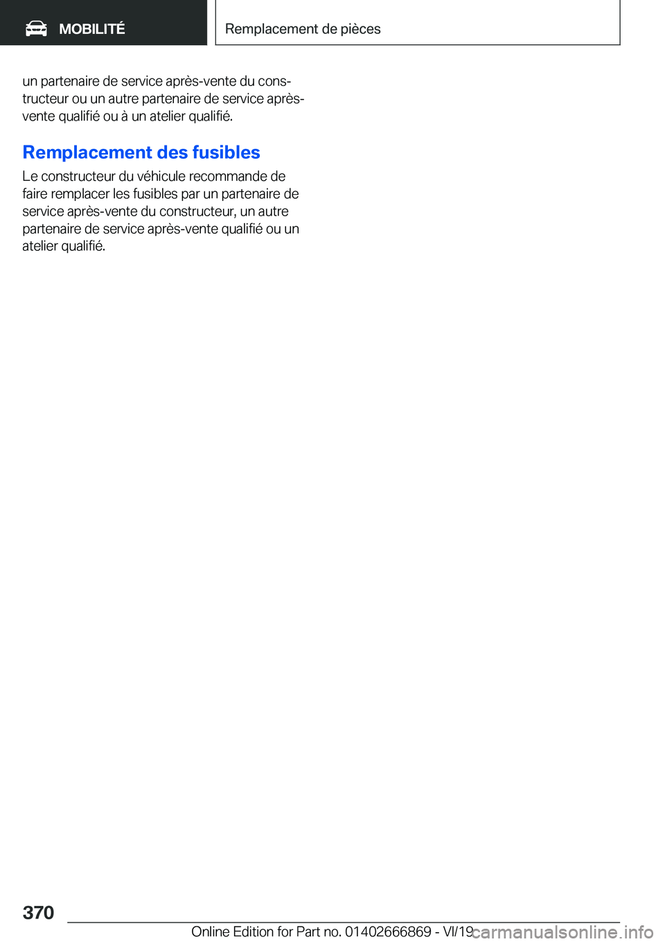 BMW X4 M 2020  Notices Demploi (in French) �u�n��p�a�r�t�e�n�a�i�r�e��d�e��s�e�r�v�i�c�e��a�p�r�è�s�-�v�e�n�t�e��d�u��c�o�n�sj�t�r�u�c�t�e�u�r��o�u��u�n��a�u�t�r�e��p�a�r�t�e�n�a�i�r�e��d�e��s�e�r�v�i�c�e��a�p�r�è�s�-�v�e�n�t�e