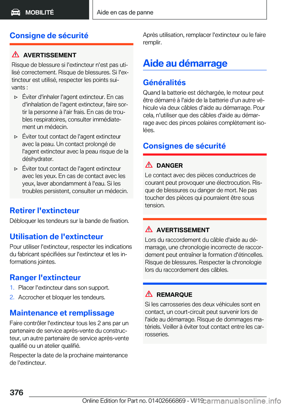 BMW X4 M 2020  Notices Demploi (in French) �C�o�n�s�i�g�n�e��d�e��s�é�c�u�r�i�t�é
�A�V�E�R�T�I�S�S�E�M�E�N�T
�R�i�s�q�u�e��d�e��b�l�e�s�s�u�r�e��s�i��l�'�e�x�t�i�n�c�t�e�u�r��n�'�e�s�t��p�a�s��u�t�ij �l�i�s�é��c�o�r�r�e�c