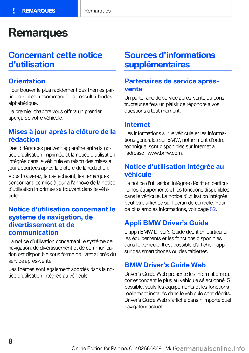 BMW X4 M 2020  Notices Demploi (in French) �R�e�m�a�r�q�u�e�s�C�o�n�c�e�r�n�a�n�t��c�e�t�t�e��n�o�t�i�c�e�d�'�u�t�i�l�i�s�a�t�i�o�n
�O�r�i�e�n�t�a�t�i�o�n �P�o�u�r��t�r�o�u�v�e�r��l�e��p�l�u�s��r�a�p�i�d�e�m�e�n�t��d�e�s��t�h�è�m�