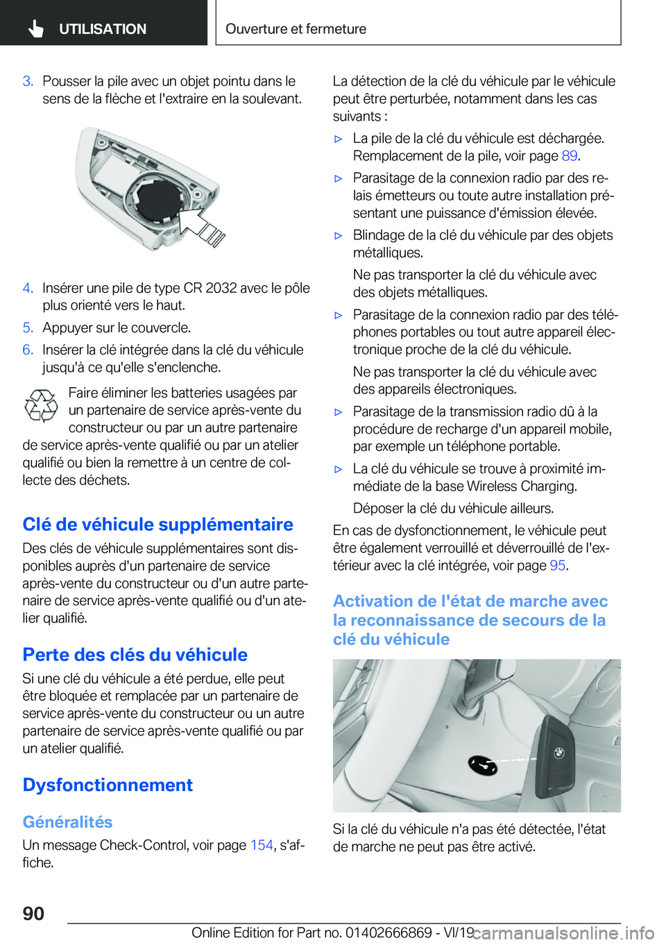 BMW X4 M 2020  Notices Demploi (in French) �3�.�P�o�u�s�s�e�r��l�a��p�i�l�e��a�v�e�c��u�n��o�b�j�e�t��p�o�i�n�t�u��d�a�n�s��l�e
�s�e�n�s��d�e��l�a��f�l�è�c�h�e��e�t��l�'�e�x�t�r�a�i�r�e��e�n��l�a��s�o�u�l�e�v�a�n�t�.�4�.�I