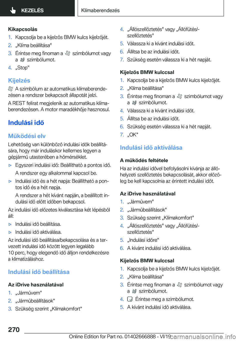 BMW X4 M 2020  Kezelési útmutató (in Hungarian) �K�i�k�a�p�c�s�o�l�