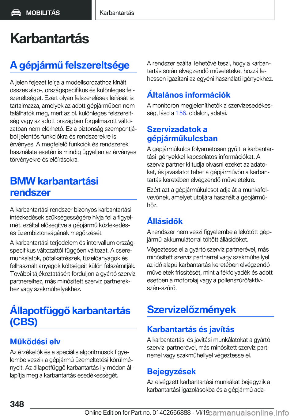 BMW X4 M 2020  Kezelési útmutató (in Hungarian) �K�a�r�b�a�n�t�a�r�t�