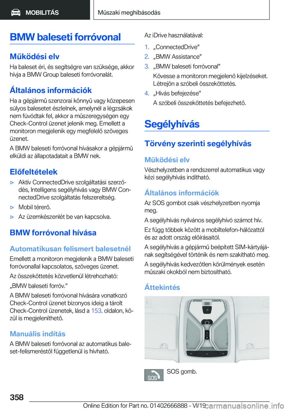 BMW X4 M 2020  Kezelési útmutató (in Hungarian) �B�M�W��b�a�l�e�s�e�t�i��f�o�r�r�