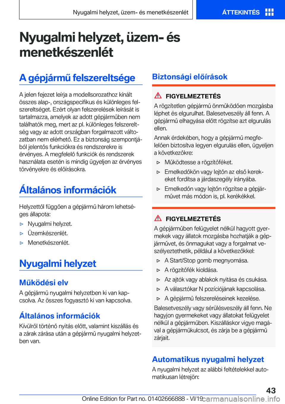 BMW X4 M 2020  Kezelési útmutató (in Hungarian) �N�y�u�g�a�l�m�i��h�e�l�y�z�e�t�,��