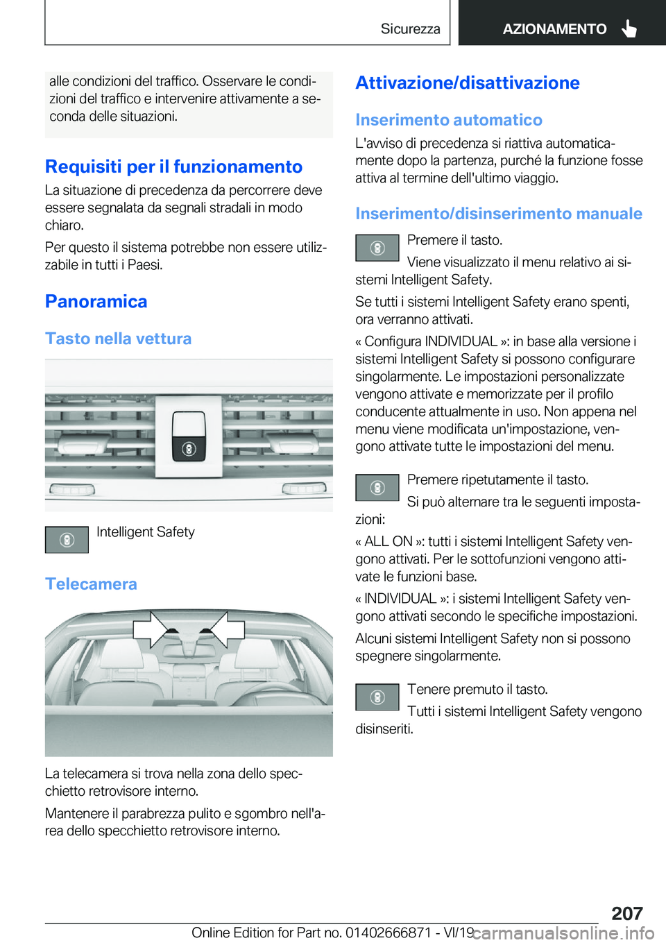 BMW X4 M 2020  Libretti Di Uso E manutenzione (in Italian) �a�l�l�e��c�o�n�d�i�z�i�o�n�i��d�e�l��t�r�a�f�f�i�c�o�.��O�s�s�e�r�v�a�r�e��l�e��c�o�n�d�iª
�z�i�o�n�i��d�e�l��t�r�a�f�f�i�c�o��e��i�n�t�e�r�v�e�n�i�r�e��a�t�t�i�v�a�m�e�n�t�e��a��s�e