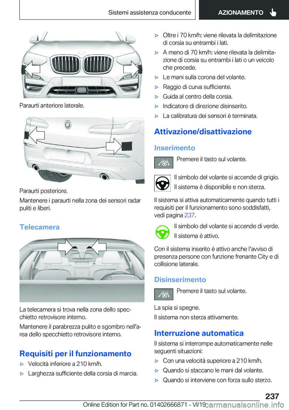BMW X4 M 2020  Libretti Di Uso E manutenzione (in Italian) �P�a�r�a�u�r�t�i��a�n�t�e�r�i�o�r�e��l�a�t�e�r�a�l�e�.
�P�a�r�a�u�r�t�i��p�o�s�t�e�r�i�o�r�e�.
�M�a�n�t�e�n�e�r�e��i��p�a�r�a�u�r�t�i��n�e�l�l�a��z�o�n�a��d�e�i��s�e�n�s�o�r�i��r�a�d�a�r �p�
