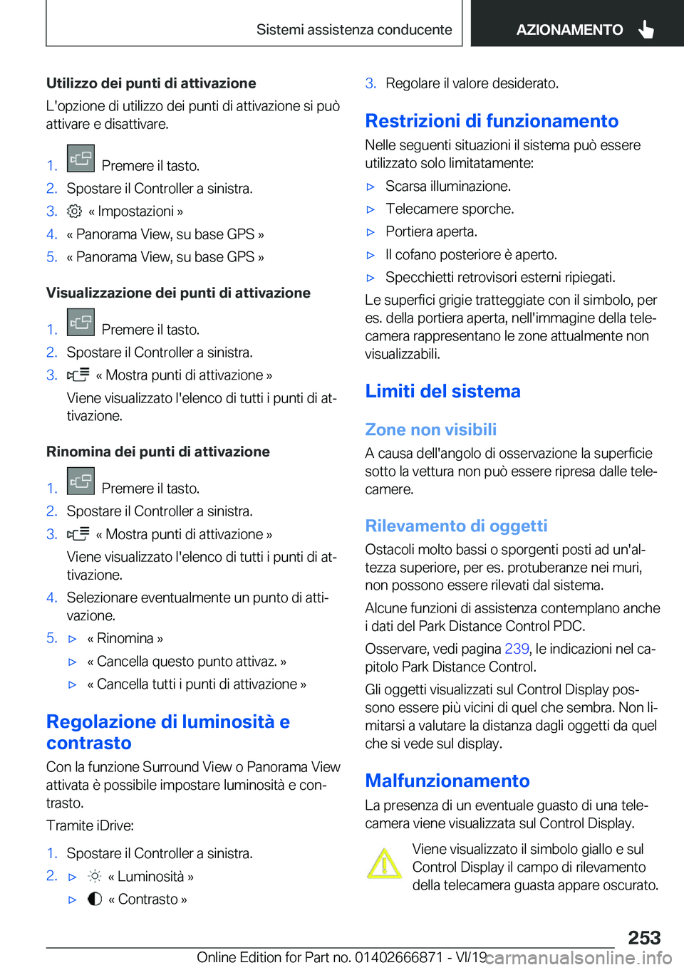 BMW X4 M 2020  Libretti Di Uso E manutenzione (in Italian) �U�t�i�l�i�z�z�o��d�e�i��p�u�n�t�i��d�i��a�t�t�i�v�a�z�i�o�n�e
�L�'�o�p�z�i�o�n�e��d�i��u�t�i�l�i�z�z�o��d�e�i��p�u�n�t�i��d�i��a�t�t�i�v�a�z�i�o�n�e��s�i��p�u�