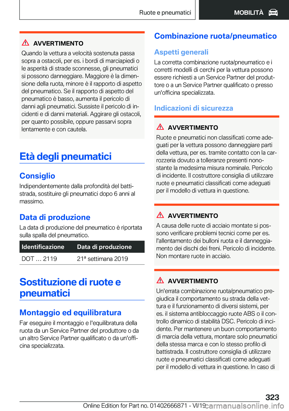 BMW X4 M 2020  Libretti Di Uso E manutenzione (in Italian) �A�V�V�E�R�T�I�M�E�N�T�O
�Q�u�a�n�d�o��l�a��v�e�t�t�u�r�a��a��v�e�l�o�c�i�t�
