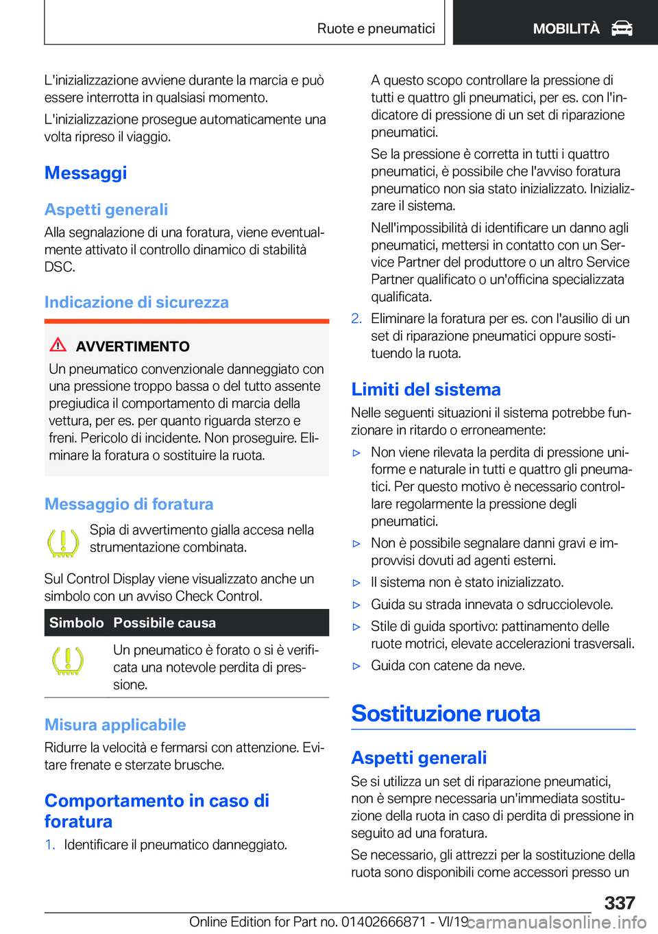 BMW X4 M 2020  Libretti Di Uso E manutenzione (in Italian) �L�'�i�n�i�z�i�a�l�i�z�z�a�z�i�o�n�e��a�v�v�i�e�n�e��d�u�r�a�n�t�e��l�a��m�a�r�c�i�a��e��p�u�