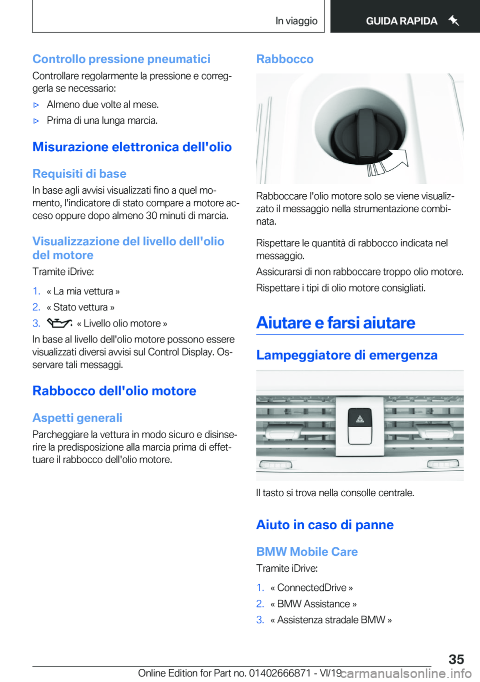 BMW X4 M 2020  Libretti Di Uso E manutenzione (in Italian) �C�o�n�t�r�o�l�l�o��p�r�e�s�s�i�o�n�e��p�n�e�u�m�a�t�i�c�i�C�o�n�t�r�o�l�l�a�r�e��r�e�g�o�l�a�r�m�e�n�t�e��l�a��p�r�e�s�s�i�o�n�e��e��c�o�r�r�e�gª�g�e�r�l�a��s�e��n�e�c�e�s�s�a�r�i�o�:'