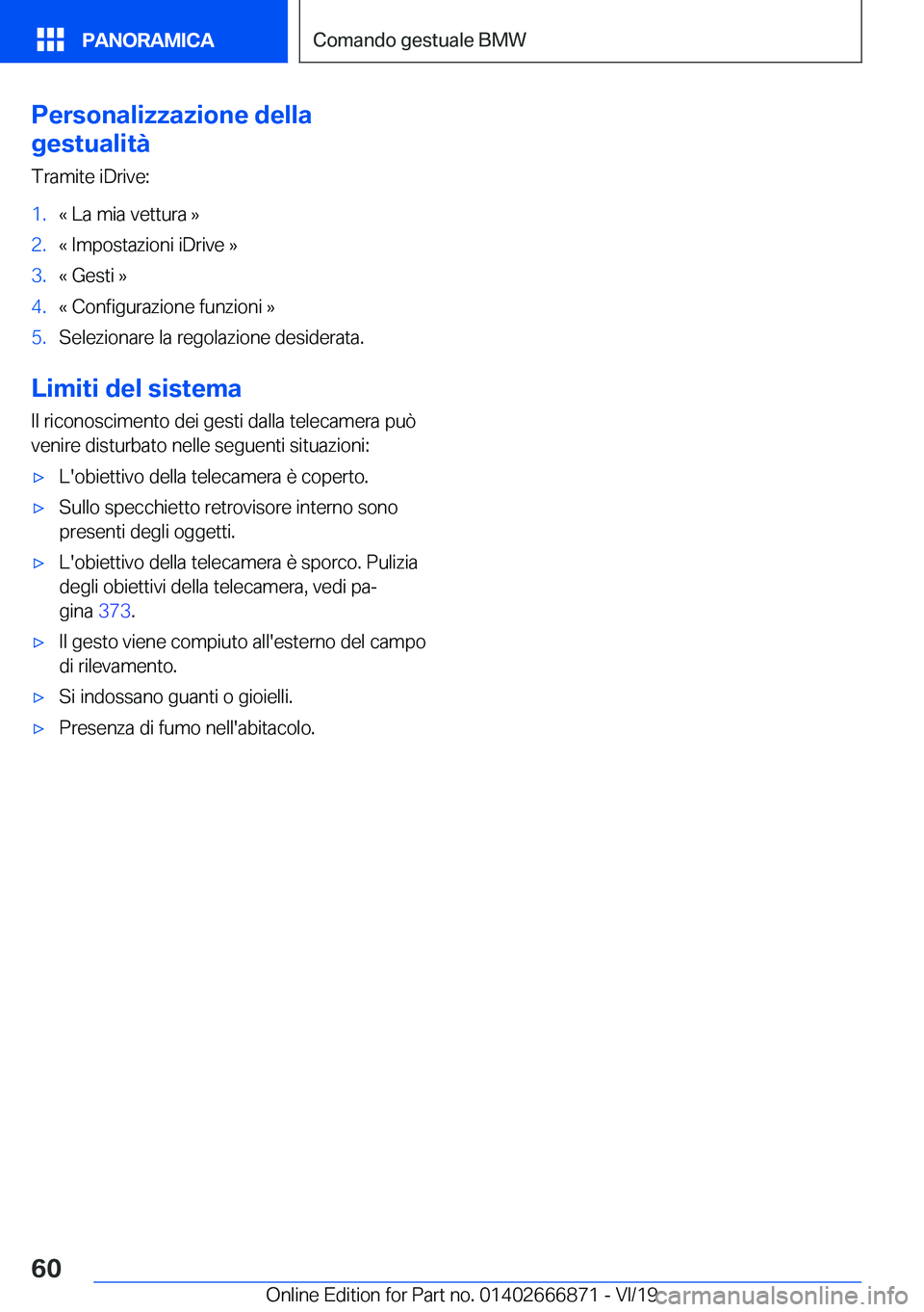BMW X4 M 2020  Libretti Di Uso E manutenzione (in Italian) �P�e�r�s�o�n�a�l�i�z�z�a�z�i�o�n�e��d�e�l�l�a
�g�e�s�t�u�a�l�i�t�