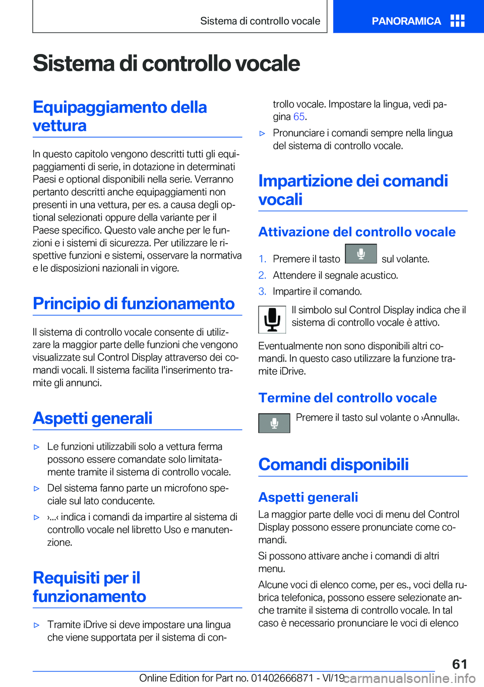 BMW X4 M 2020  Libretti Di Uso E manutenzione (in Italian) �S�i�s�t�e�m�a��d�i��c�o�n�t�r�o�l�l�o��v�o�c�a�l�e�E�q�u�i�p�a�g�g�i�a�m�e�n�t�o��d�e�l�l�a�v�e�t�t�u�r�a
�I�n��q�u�e�s�t�o��c�a�p�i�t�o�l�o��v�e�n�g�o�n�o��d�e�s�c�r�i�t�t�i��t�u�t�t�i��g�