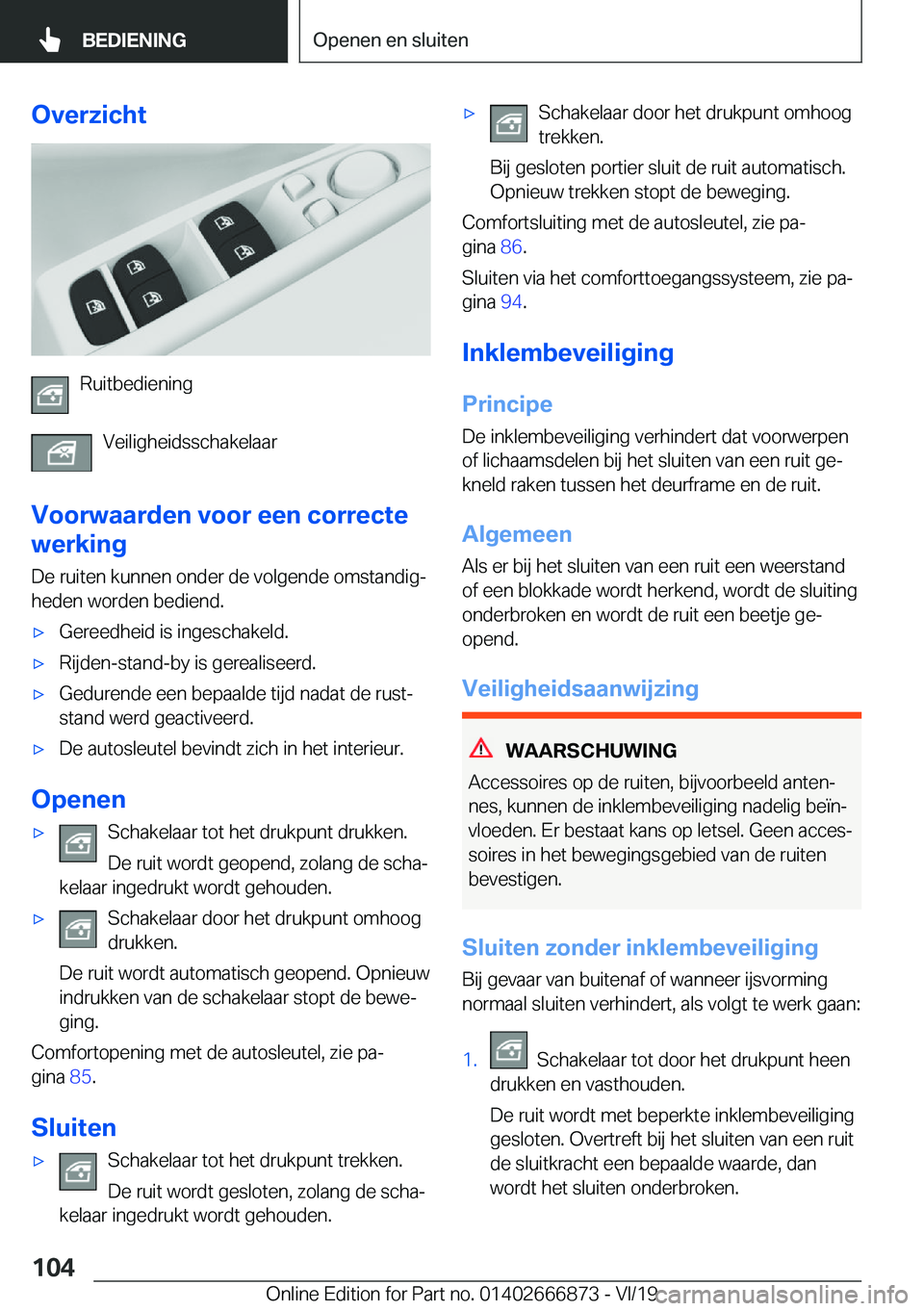 BMW X4 M 2020  Instructieboekjes (in Dutch) �O�v�e�r�z�i�c�h�t
�R�u�i�t�b�e�d�i�e�n�i�n�g�V�e�i�l�i�g�h�e�i�d�s�s�c�h�a�k�e�l�a�a�r
�V�o�o�r�w�a�a�r�d�e�n��v�o�o�r��e�e�n��c�o�r�r�e�c�t�e
�w�e�r�k�i�n�g
�D�e��r�u�i�t�e�n��k�u�n�n�e�n��o�n