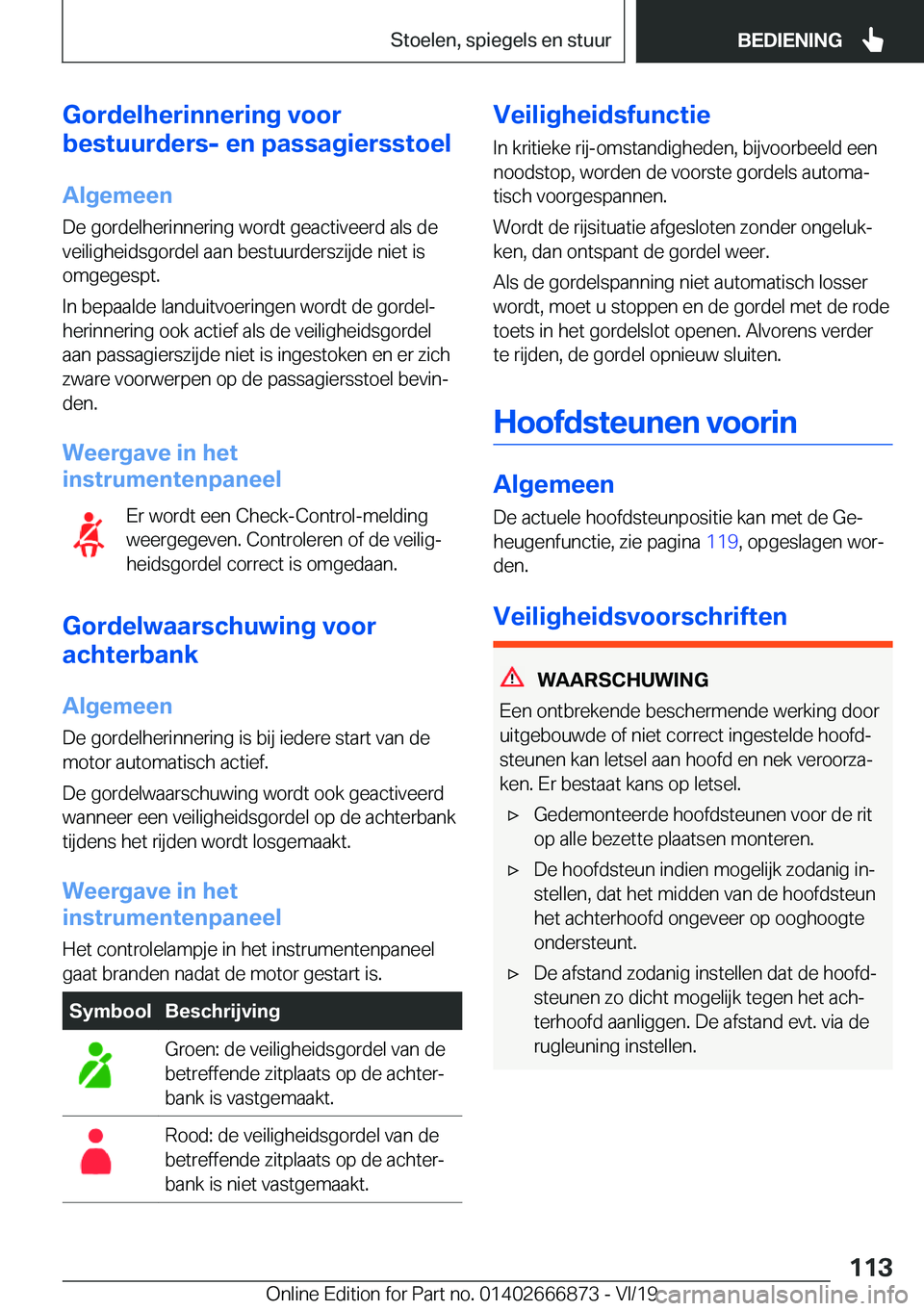 BMW X4 M 2020  Instructieboekjes (in Dutch) �G�o�r�d�e�l�h�e�r�i�n�n�e�r�i�n�g��v�o�o�r
�b�e�s�t�u�u�r�d�e�r�s�-��e�n��p�a�s�s�a�g�i�e�r�s�s�t�o�e�l
�A�l�g�e�m�e�e�n
�D�e��g�o�r�d�e�l�h�e�r�i�n�n�e�r�i�n�g��w�o�r�d�t��g�e�a�c�t�i�v�e�e�r�
