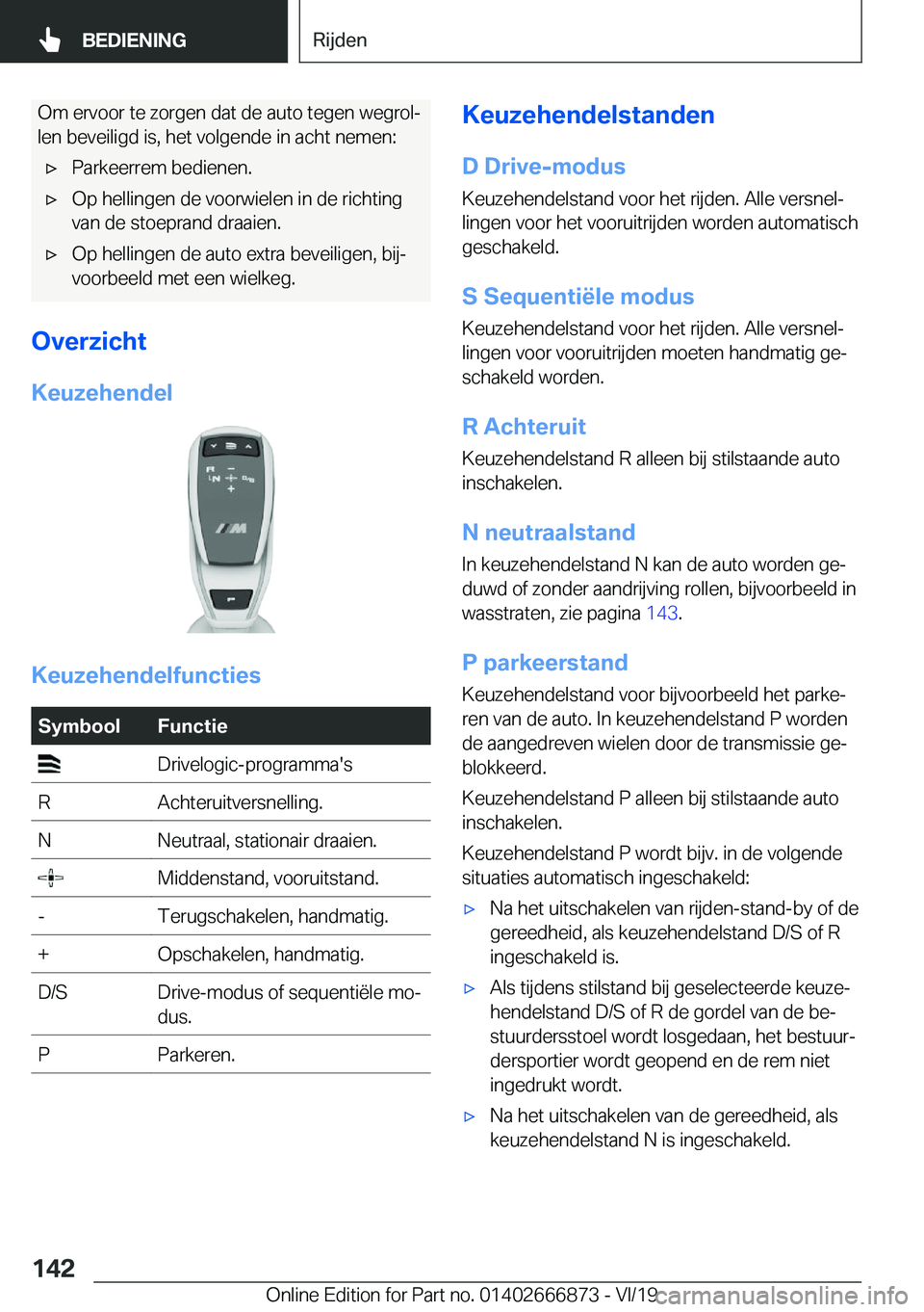 BMW X4 M 2020  Instructieboekjes (in Dutch) �O�m��e�r�v�o�o�r��t�e��z�o�r�g�e�n��d�a�t��d�e��a�u�t�o��t�e�g�e�n��w�e�g�r�o�lj�l�e�n��b�e�v�e�i�l�i�g�d��i�s�,��h�e�t��v�o�l�g�e�n�d�e��i�n��a�c�h�t��n�e�m�e�n�:'x�P�a�r�k�e�e�r