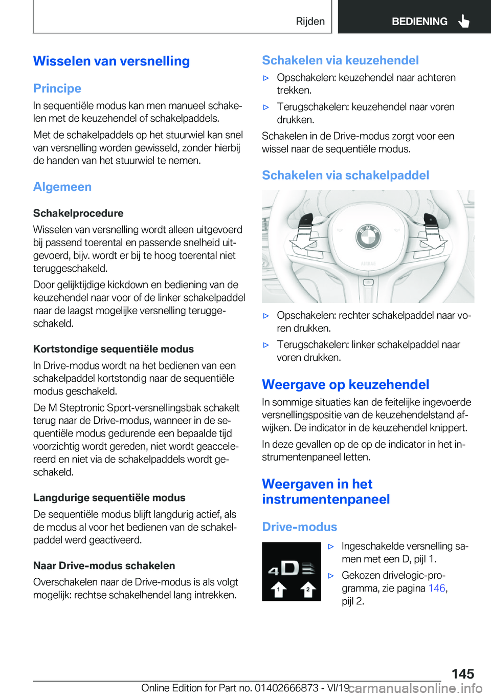 BMW X4 M 2020  Instructieboekjes (in Dutch) �W�i�s�s�e�l�e�n��v�a�n��v�e�r�s�n�e�l�l�i�n�g
�P�r�i�n�c�i�p�e �I�n��s�e�q�u�e�n�t�i�