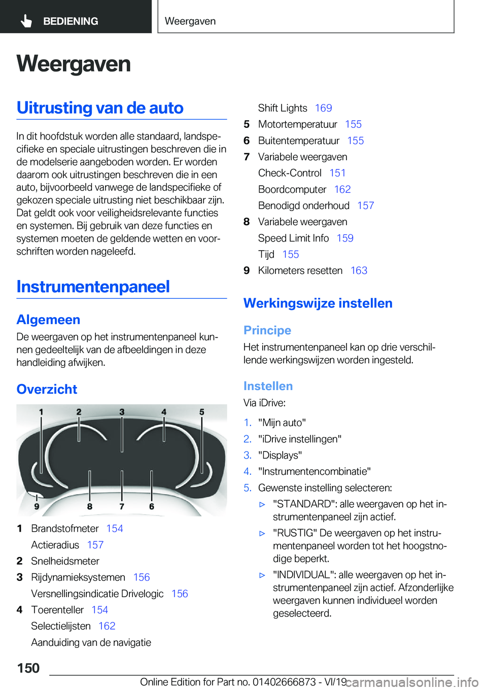 BMW X4 M 2020  Instructieboekjes (in Dutch) �W�e�e�r�g�a�v�e�n�U�i�t�r�u�s�t�i�n�g��v�a�n��d�e��a�u�t�o
�I�n��d�i�t��h�o�o�f�d�s�t�u�k��w�o�r�d�e�n��a�l�l�e��s�t�a�n�d�a�a�r�d�,��l�a�n�d�s�p�ej�c�i�f�i�e�k�e��e�n��s�p�e�c�i�a�l�e��