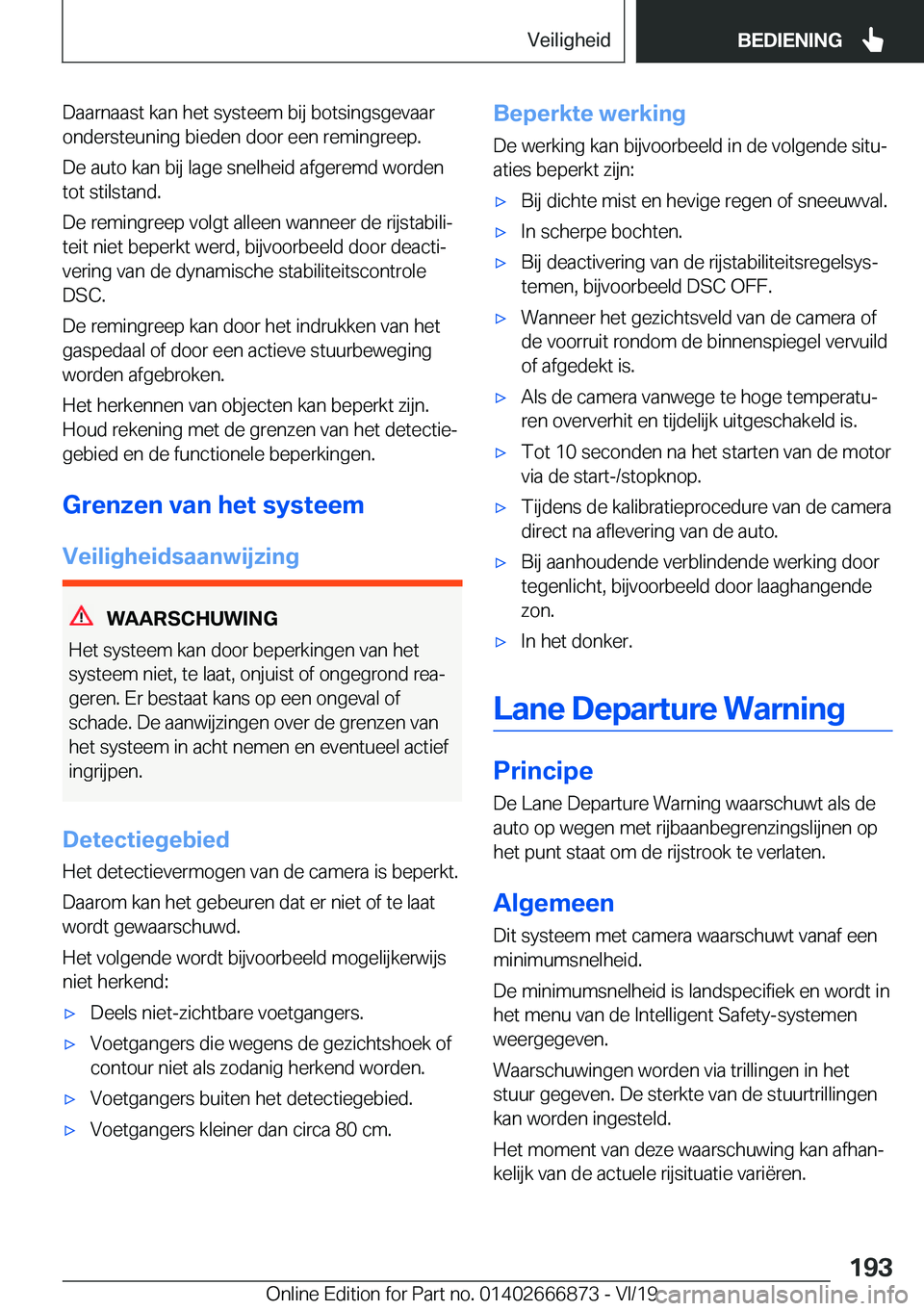 BMW X4 M 2020  Instructieboekjes (in Dutch) �D�a�a�r�n�a�a�s�t��k�a�n��h�e�t��s�y�s�t�e�e�m��b�i�j��b�o�t�s�i�n�g�s�g�e�v�a�a�r
�o�n�d�e�r�s�t�e�u�n�i�n�g��b�i�e�d�e�n��d�o�o�r��e�e�n��r�e�m�i�n�g�r�e�e�p�.
�D�e��a�u�t�o��k�a�n��b�i