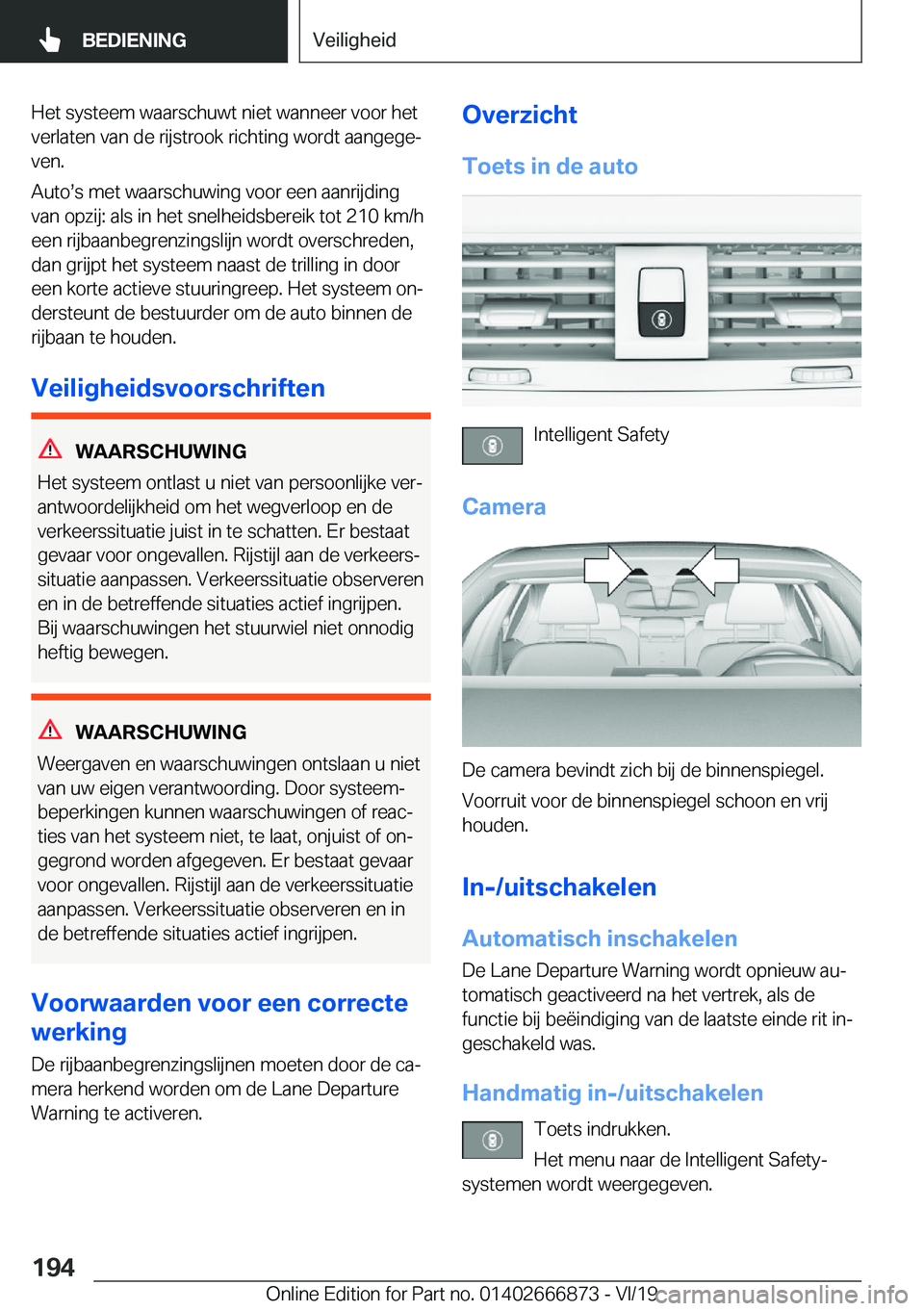 BMW X4 M 2020  Instructieboekjes (in Dutch) �H�e�t��s�y�s�t�e�e�m��w�a�a�r�s�c�h�u�w�t��n�i�e�t��w�a�n�n�e�e�r��v�o�o�r��h�e�t�v�e�r�l�a�t�e�n��v�a�n��d�e��r�i�j�s�t�r�o�o�k��r�i�c�h�t�i�n�g��w�o�r�d�t��a�a�n�g�e�g�ej�v�e�n�.
�A�u�