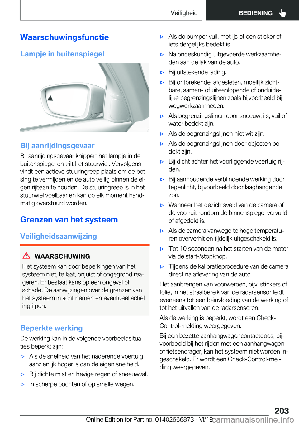 BMW X4 M 2020  Instructieboekjes (in Dutch) �W�a�a�r�s�c�h�u�w�i�n�g�s�f�u�n�c�t�i�e
�L�a�m�p�j�e��i�n��b�u�i�t�e�n�s�p�i�e�g�e�l
�B�i�j��a�a�n�r�i�j�d�i�n�g�s�g�e�v�a�a�r
�B�i�j��a�a�n�r�i�j�d�i�n�g�s�g�e�v�a�a�r��k�n�i�p�p�e�r�t��h�e�t�