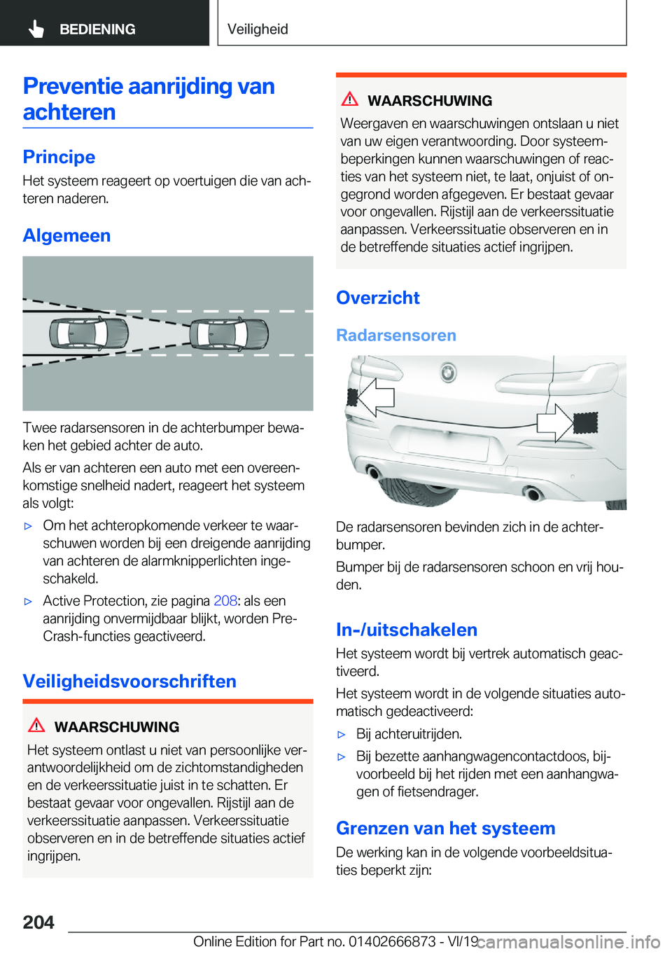 BMW X4 M 2020  Instructieboekjes (in Dutch) �P�r�e�v�e�n�t�i�e��a�a�n�r�i�j�d�i�n�g��v�a�n�a�c�h�t�e�r�e�n
�P�r�i�n�c�i�p�e
�H�e�t��s�y�s�t�e�e�m��r�e�a�g�e�e�r�t��o�p��v�o�e�r�t�u�i�g�e�n��d�i�e��v�a�n��a�c�hj
�t�e�r�e�n��n�a�d�e�r�