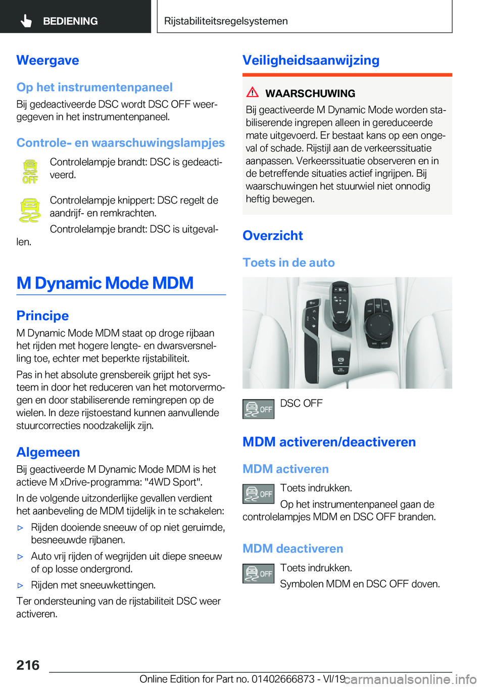 BMW X4 M 2020  Instructieboekjes (in Dutch) �W�e�e�r�g�a�v�e�O�p��h�e�t��i�n�s�t�r�u�m�e�n�t�e�n�p�a�n�e�e�l
�B�i�j��g�e�d�e�a�c�t�i�v�e�e�r�d�e��D�S�C��w�o�r�d�t��D�S�C��O�F�F��w�e�e�rj
�g�e�g�e�v�e�n��i�n��h�e�t��i�n�s�t�r�u�m�e�n