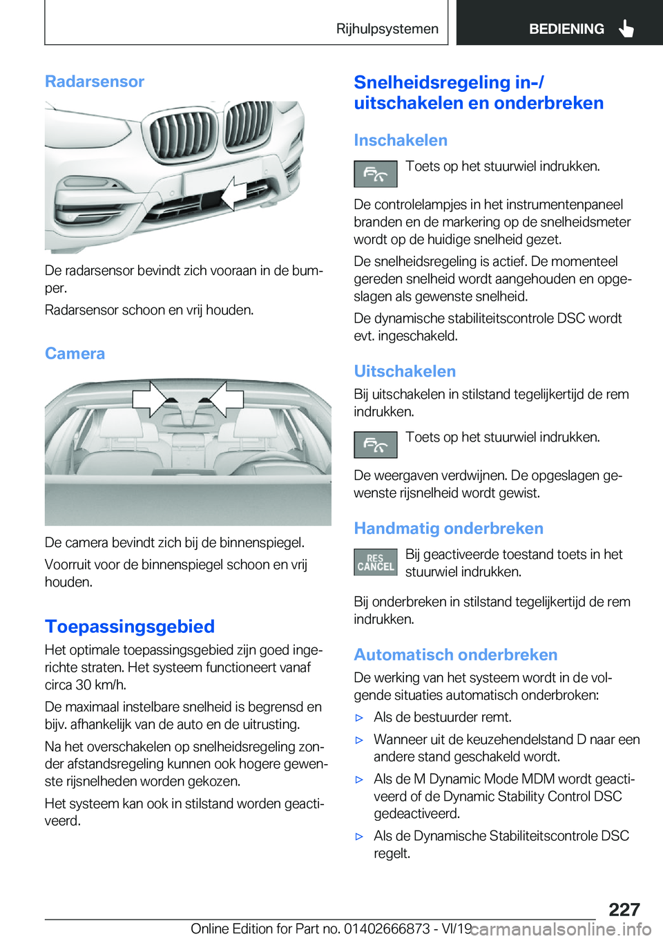 BMW X4 M 2020  Instructieboekjes (in Dutch) �R�a�d�a�r�s�e�n�s�o�r
�D�e��r�a�d�a�r�s�e�n�s�o�r��b�e�v�i�n�d�t��z�i�c�h��v�o�o�r�a�a�n��i�n��d�e��b�u�mj�p�e�r�.
�R�a�d�a�r�s�e�n�s�o�r��s�c�h�o�o�n��e�n��v�r�i�j��h�o�u�d�e�n�.
�C�a�m�