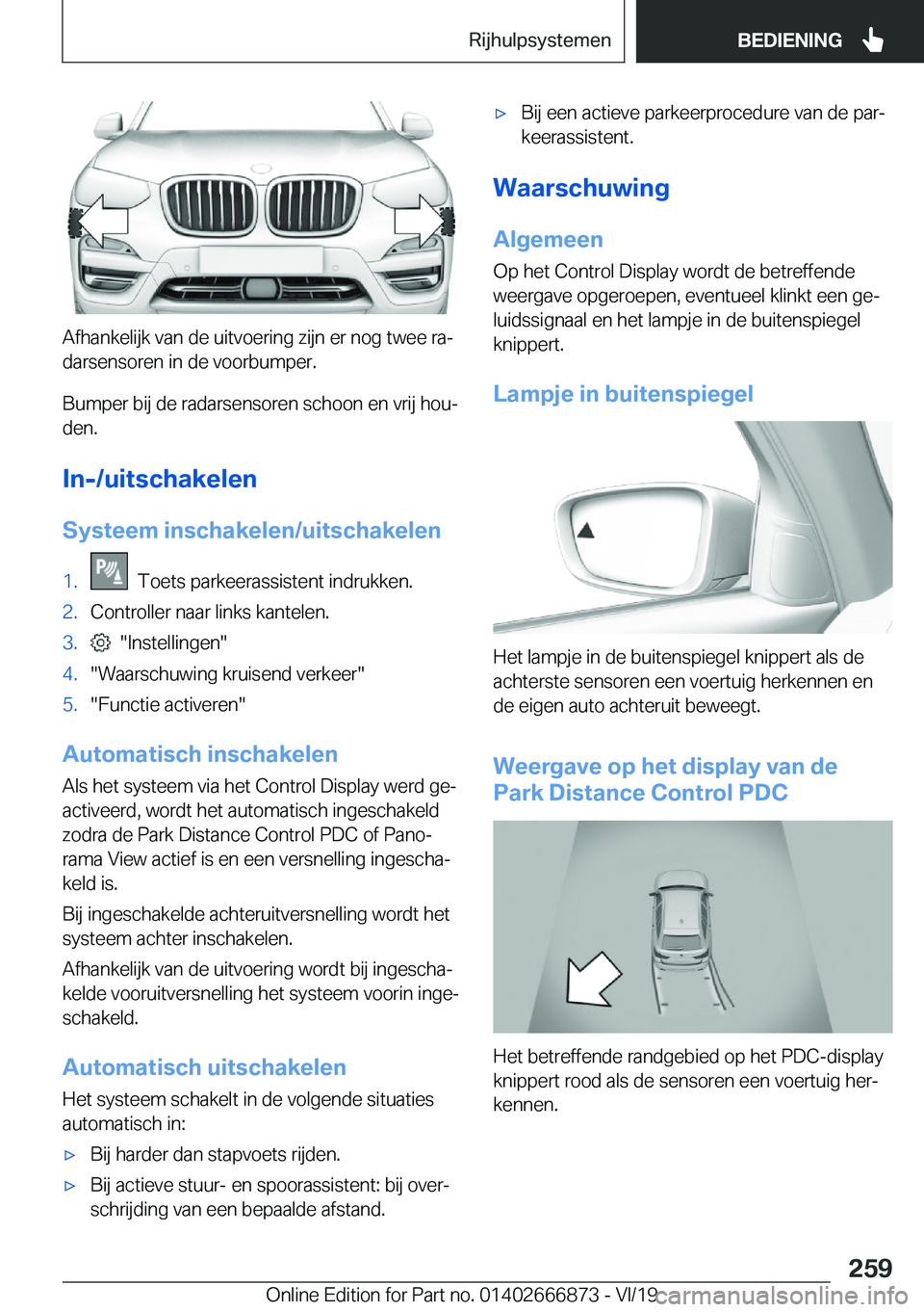 BMW X4 M 2020  Instructieboekjes (in Dutch) �A�f�h�a�n�k�e�l�i�j�k��v�a�n��d�e��u�i�t�v�o�e�r�i�n�g��z�i�j�n��e�r��n�o�g��t�w�e�e��r�aj�d�a�r�s�e�n�s�o�r�e�n��i�n��d�e��v�o�o�r�b�u�m�p�e�r�.
�B�u�m�p�e�r��b�i�j��d�e��r�a�d�a�r�s�