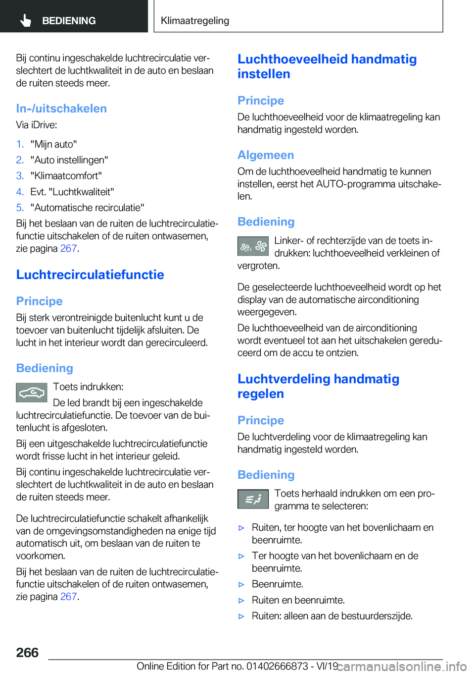 BMW X4 M 2020  Instructieboekjes (in Dutch) �B�i�j��c�o�n�t�i�n�u��i�n�g�e�s�c�h�a�k�e�l�d�e��l�u�c�h�t�r�e�c�i�r�c�u�l�a�t�i�e��v�e�rj
�s�l�e�c�h�t�e�r�t��d�e��l�u�c�h�t�k�w�a�l�i�t�e�i�t��i�n��d�e��a�u�t�o��e�n��b�e�s�l�a�a�n
�d�e