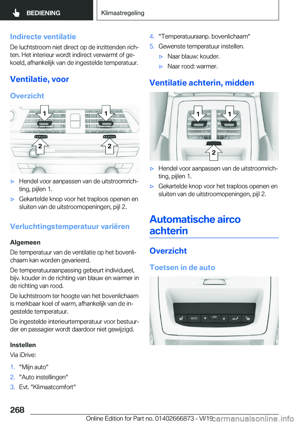 BMW X4 M 2020  Instructieboekjes (in Dutch) �I�n�d�i�r�e�c�t�e��v�e�n�t�i�l�a�t�i�e�D�e��l�u�c�h�t�s�t�r�o�o�m��n�i�e�t��d�i�r�e�c�t��o�p��d�e��i�n�z�i�t�t�e�n�d�e�n��r�i�c�hj
�t�e�n�.��H�e�t��i�n�t�e�r�i�e�u�r��w�o�r�d�t��i�n�d�i�