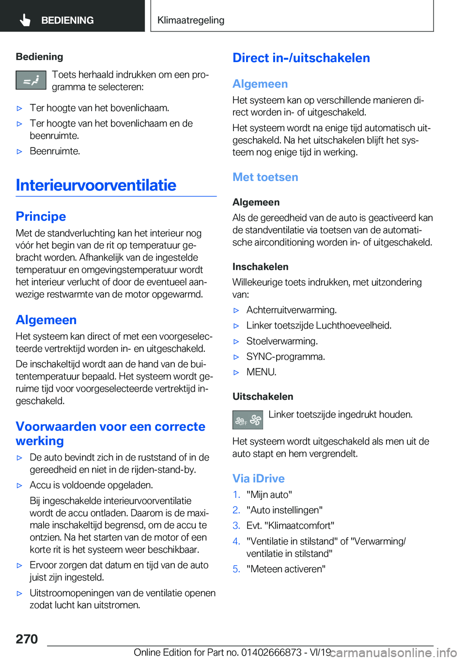 BMW X4 M 2020  Instructieboekjes (in Dutch) �B�e�d�i�e�n�i�n�g�T�o�e�t�s��h�e�r�h�a�a�l�d��i�n�d�r�u�k�k�e�n��o�m��e�e�n��p�r�oj
�g�r�a�m�m�a��t�e��s�e�l�e�c�t�e�r�e�n�:'x�T�e�r��h�o�o�g�t�e��v�a�n��h�e�t��b�o�v�e�n�l�i�c�h�a�a�