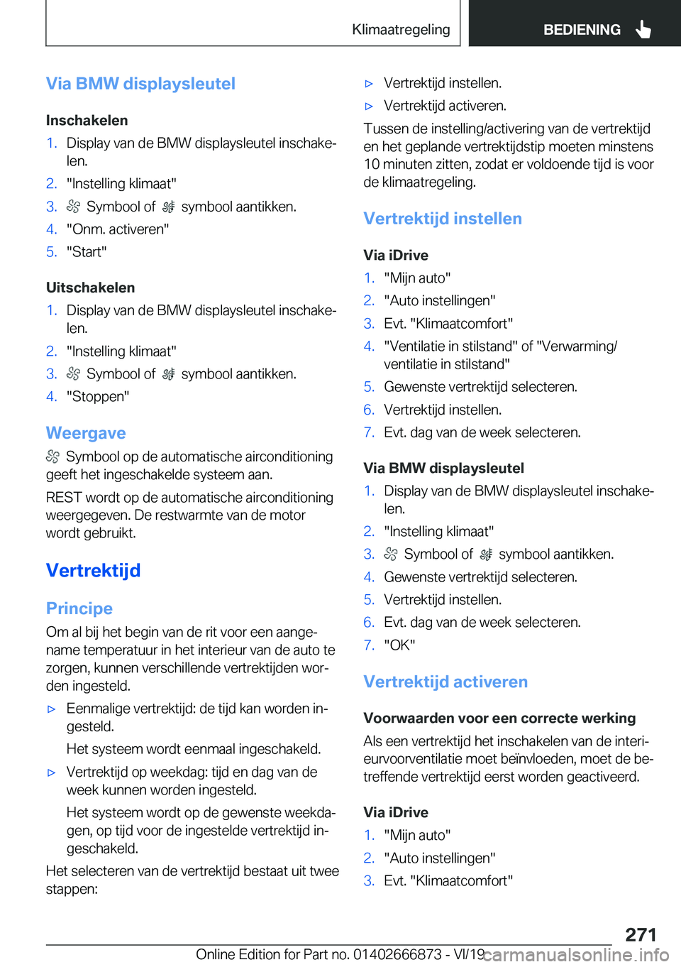BMW X4 M 2020  Instructieboekjes (in Dutch) �V�i�a��B�M�W��d�i�s�p�l�a�y�s�l�e�u�t�e�l�I�n�s�c�h�a�k�e�l�e�n�1�.�D�i�s�p�l�a�y��v�a�n��d�e��B�M�W��d�i�s�p�l�a�y�s�l�e�u�t�e�l��i�n�s�c�h�a�k�ej�l�e�n�.�2�.��I�n�s�t�e�l�l�i�n�g��k�l�i�m