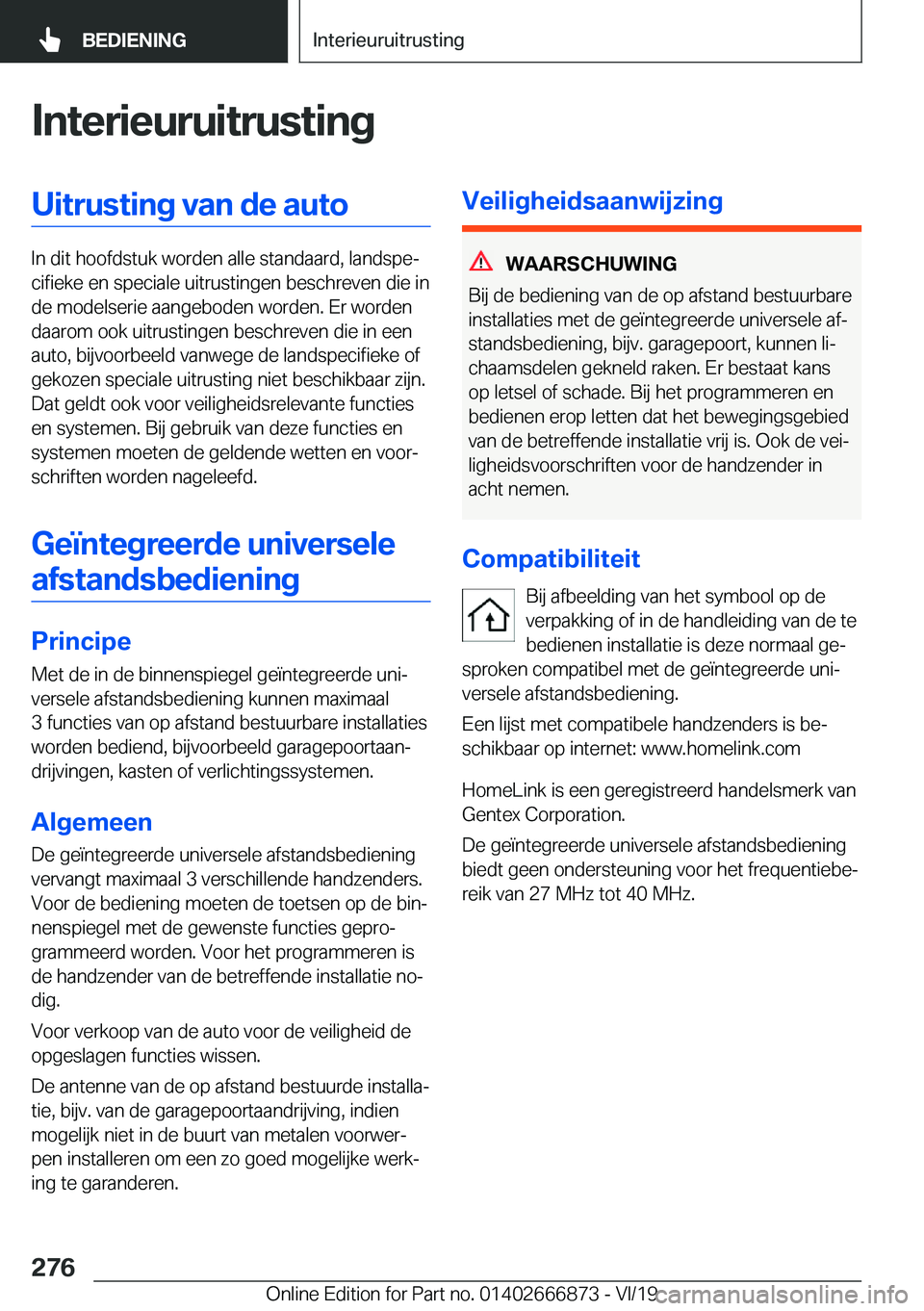 BMW X4 M 2020  Instructieboekjes (in Dutch) �I�n�t�e�r�i�e�u�r�u�i�t�r�u�s�t�i�n�g�U�i�t�r�u�s�t�i�n�g��v�a�n��d�e��a�u�t�o
�I�n��d�i�t��h�o�o�f�d�s�t�u�k��w�o�r�d�e�n��a�l�l�e��s�t�a�n�d�a�a�r�d�,��l�a�n�d�s�p�ej�c�i�f�i�e�k�e��e�n�