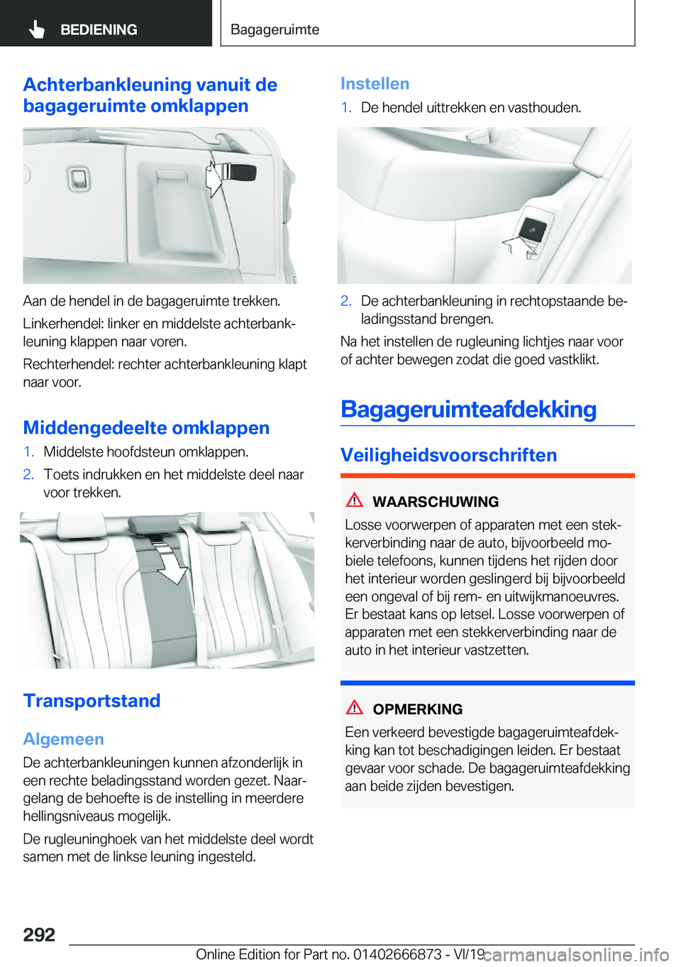 BMW X4 M 2020  Instructieboekjes (in Dutch) �A�c�h�t�e�r�b�a�n�k�l�e�u�n�i�n�g��v�a�n�u�i�t��d�e
�b�a�g�a�g�e�r�u�i�m�t�e��o�m�k�l�a�p�p�e�n
�A�a�n��d�e��h�e�n�d�e�l��i�n��d�e��b�a�g�a�g�e�r�u�i�m�t�e��t�r�e�k�k�e�n�.
�L�i�n�k�e�r�h�e�