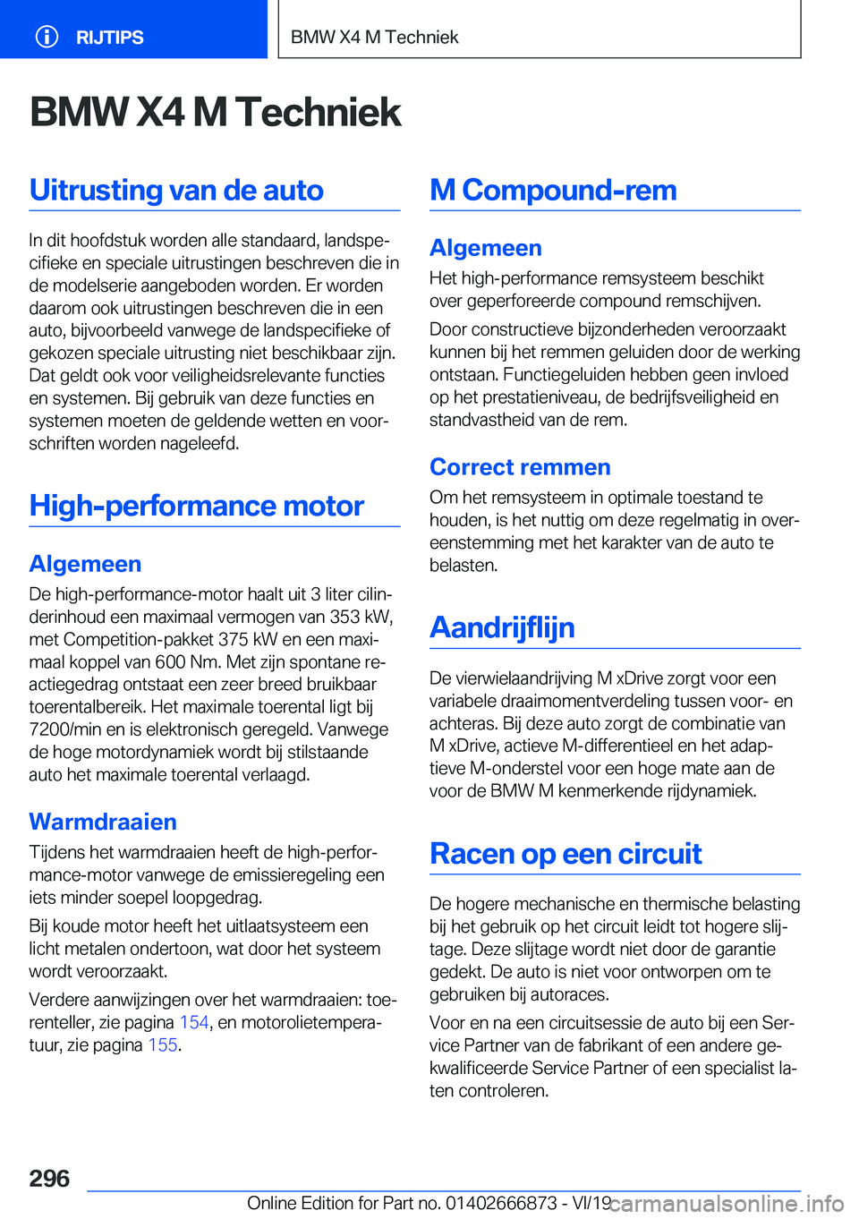 BMW X4 M 2020  Instructieboekjes (in Dutch) �B�M�W��X�4��M��T�e�c�h�n�i�e�k�U�i�t�r�u�s�t�i�n�g��v�a�n��d�e��a�u�t�o
�I�n��d�i�t��h�o�o�f�d�s�t�u�k��w�o�r�d�e�n��a�l�l�e��s�t�a�n�d�a�a�r�d�,��l�a�n�d�s�p�ej�c�i�f�i�e�k�e��e�n��s�