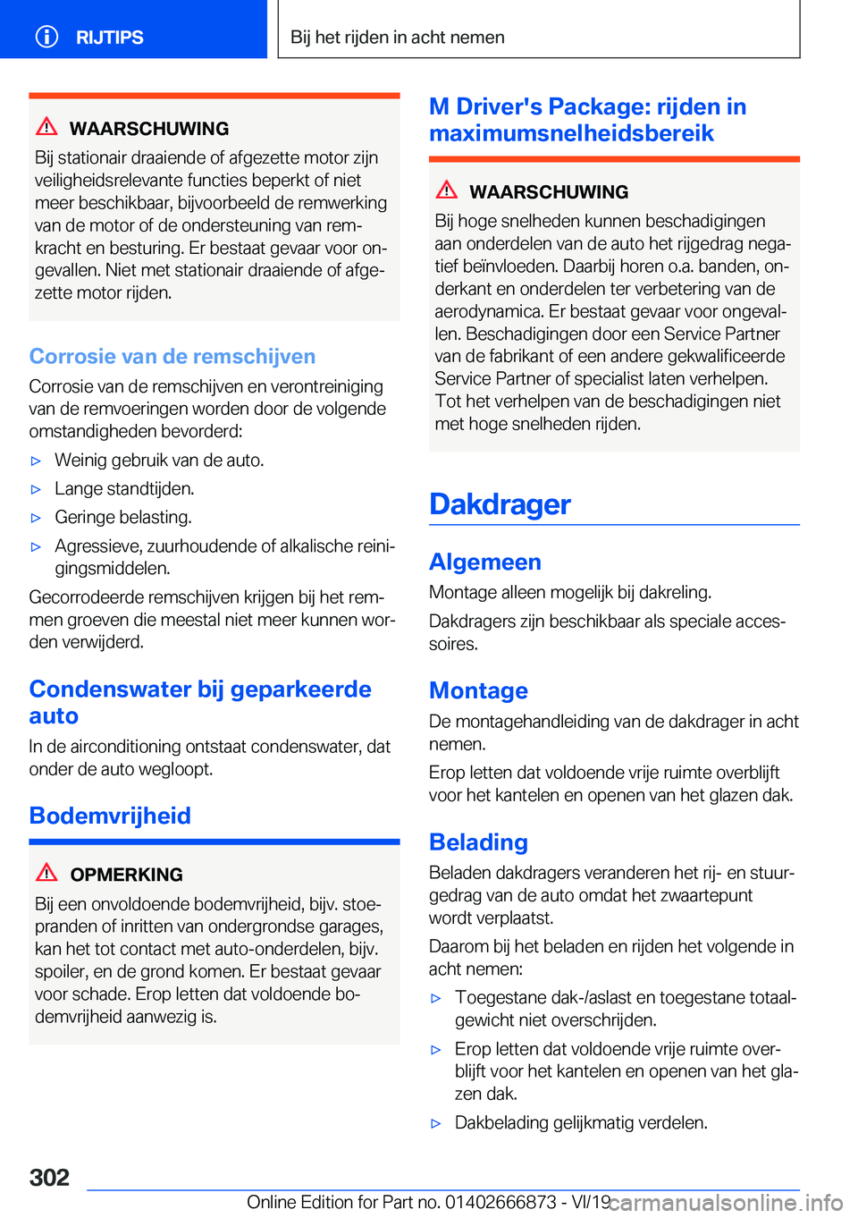 BMW X4 M 2020  Instructieboekjes (in Dutch) �W�A�A�R�S�C�H�U�W�I�N�G
�B�i�j��s�t�a�t�i�o�n�a�i�r��d�r�a�a�i�e�n�d�e��o�f��a�f�g�e�z�e�t�t�e��m�o�t�o�r��z�i�j�n
�v�e�i�l�i�g�h�e�i�d�s�r�e�l�e�v�a�n�t�e��f�u�n�c�t�i�e�s��b�e�p�e�r�k�t��o