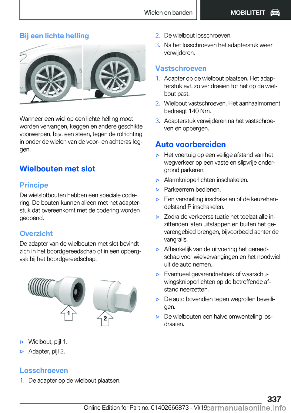 BMW X4 M 2020  Instructieboekjes (in Dutch) �B�i�j��e�e�n��l�i�c�h�t�e��h�e�l�l�i�n�g
�W�a�n�n�e�e�r��e�e�n��w�i�e�l��o�p��e�e�n��l�i�c�h�t�e��h�e�l�l�i�n�g��m�o�e�t�w�o�r�d�e�n��v�e�r�v�a�n�g�e�n�,��k�e�g�g�e�n��e�n��a�n�d�e�r�e�