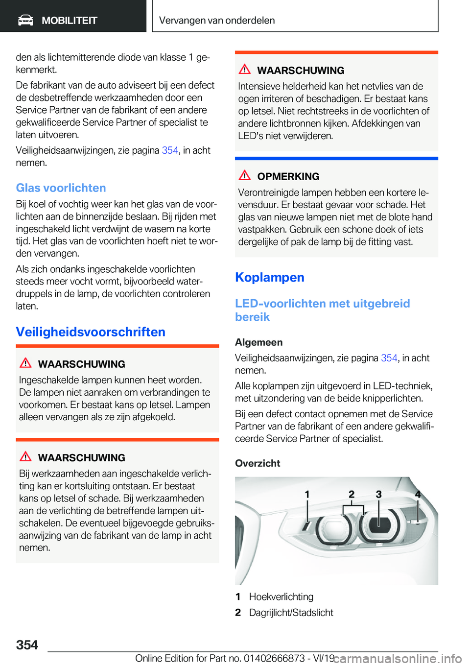 BMW X4 M 2020  Instructieboekjes (in Dutch) �d�e�n��a�l�s��l�i�c�h�t�e�m�i�t�t�e�r�e�n�d�e��d�i�o�d�e��v�a�n��k�l�a�s�s�e��1��g�ej
�k�e�n�m�e�r�k�t�.
�D�e��f�a�b�r�i�k�a�n�t��v�a�n��d�e��a�u�t�o��a�d�v�i�s�e�e�r�t��b�i�j��e�e�n�