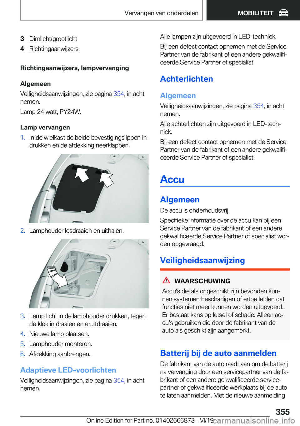 BMW X4 M 2020  Instructieboekjes (in Dutch) �3�D�i�m�l�i�c�h�t�/�g�r�o�o�t�l�i�c�h�t�4�R�i�c�h�t�i�n�g�a�a�n�w�i�j�z�e�r�s
�R�i�c�h�t�i�n�g�a�a�n�w�i�j�z�e�r�s�,��l�a�m�p�v�e�r�v�a�n�g�i�n�g�A�l�g�e�m�e�e�n
�V�e�i�l�i�g�h�e�i�d�s�a�a�n�w�i�j�z