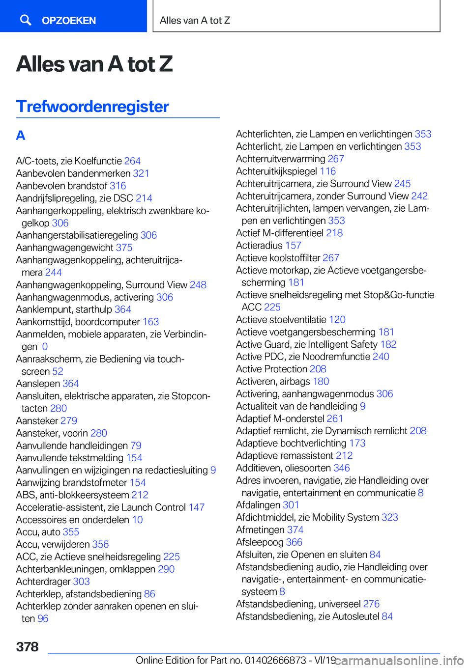 BMW X4 M 2020  Instructieboekjes (in Dutch) �A�l�l�e�s��v�a�n��A��t�o�t��Z
�T�r�e�f�w�o�o�r�d�e�n�r�e�g�i�s�t�e�r�A
�A�/�C�-�t�o�e�t�s�,��z�i�e��K�o�e�l�f�u�n�c�t�i�e� �2�6�4�
�A�a�n�b�e�v�o�l�e�n��b�a�n�d�e�n�m�e�r�k�e�n� �3�2�1�
�A