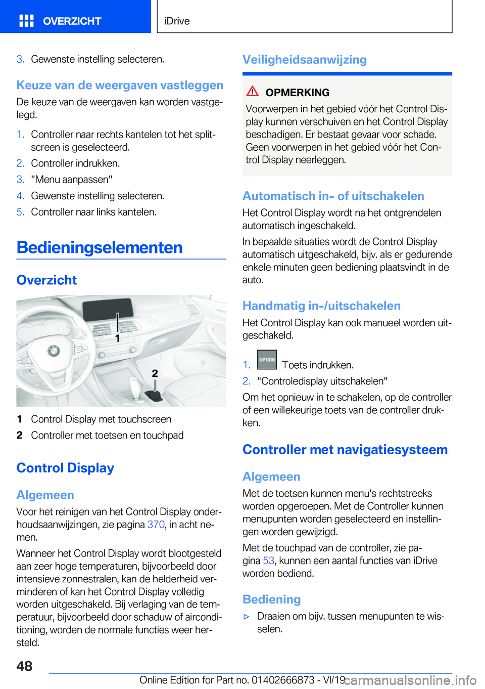 BMW X4 M 2020  Instructieboekjes (in Dutch) �3�.�G�e�w�e�n�s�t�e��i�n�s�t�e�l�l�i�n�g��s�e�l�e�c�t�e�r�e�n�.
�K�e�u�z�e��v�a�n��d�e��w�e�e�r�g�a�v�e�n��v�a�s�t�l�e�g�g�e�n�D�e��k�e�u�z�e��v�a�n��d�e��w�e�e�r�g�a�v�e�n��k�a�n��w�o�r�