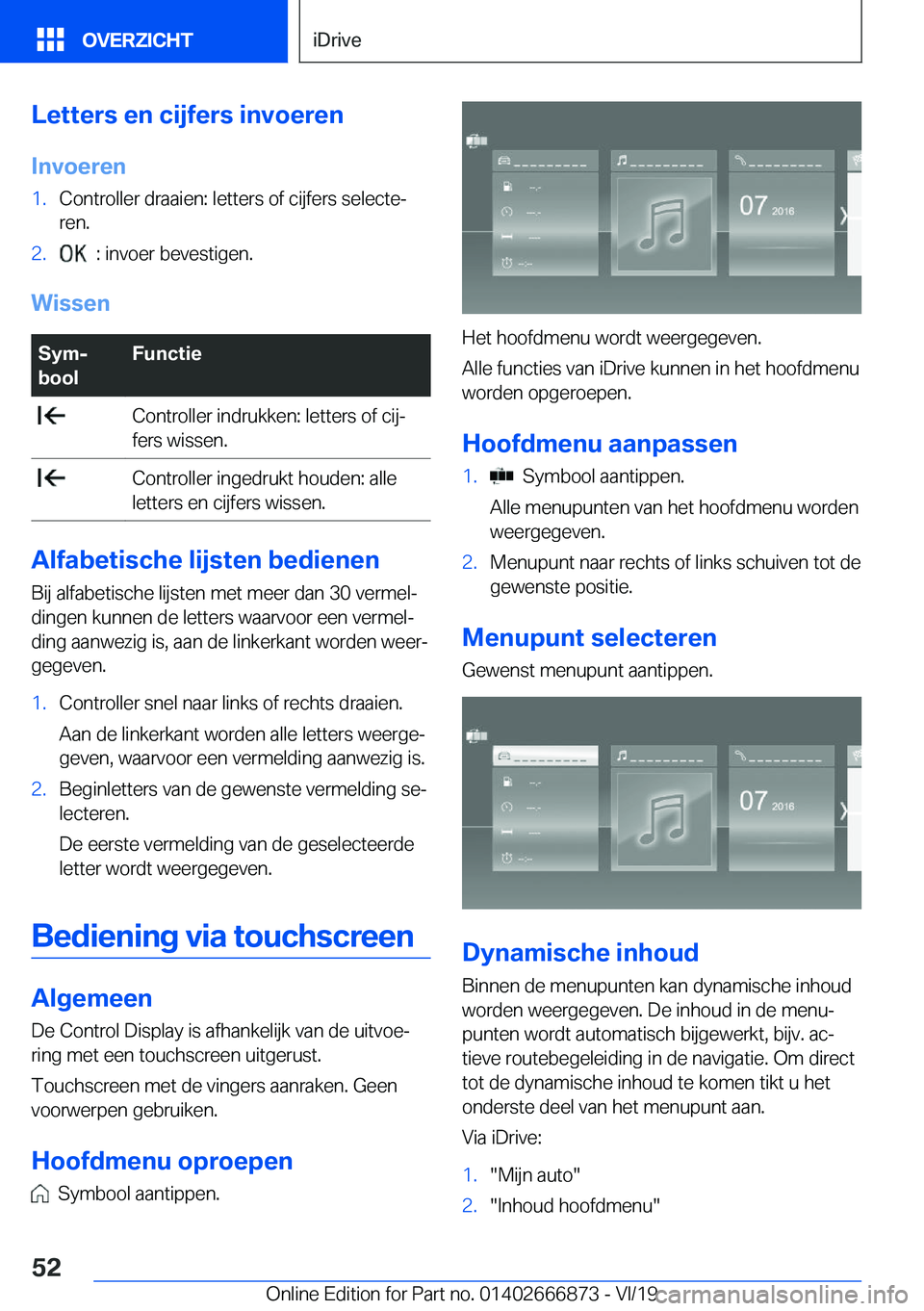 BMW X4 M 2020  Instructieboekjes (in Dutch) �L�e�t�t�e�r�s��e�n��c�i�j�f�e�r�s��i�n�v�o�e�r�e�n
�I�n�v�o�e�r�e�n�1�.�C�o�n�t�r�o�l�l�e�r��d�r�a�a�i�e�n�:��l�e�t�t�e�r�s��o�f��c�i�j�f�e�r�s��s�e�l�e�c�t�ej �r�e�n�.�2�.���:��i�n�v�o�e