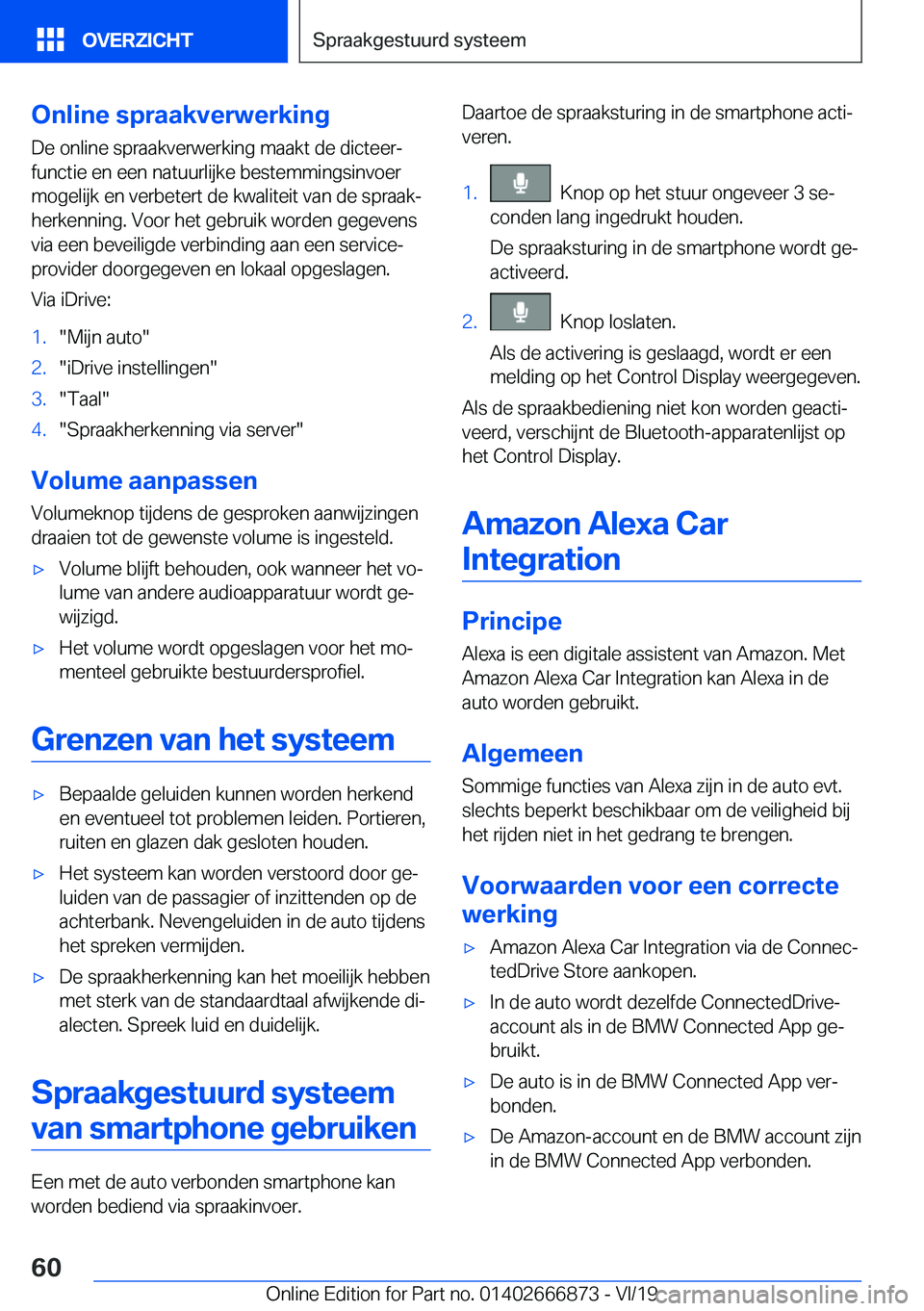 BMW X4 M 2020  Instructieboekjes (in Dutch) �O�n�l�i�n�e��s�p�r�a�a�k�v�e�r�w�e�r�k�i�n�g
�D�e��o�n�l�i�n�e��s�p�r�a�a�k�v�e�r�w�e�r�k�i�n�g��m�a�a�k�t��d�e��d�i�c�t�e�e�rj
�f�u�n�c�t�i�e��e�n��e�e�n��n�a�t�u�u�r�l�i�j�k�e��b�e�s�t�e