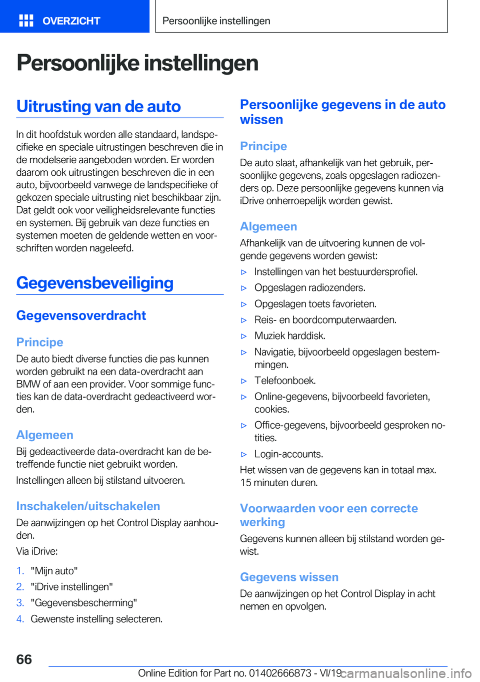 BMW X4 M 2020  Instructieboekjes (in Dutch) �P�e�r�s�o�o�n�l�i�j�k�e��i�n�s�t�e�l�l�i�n�g�e�n�U�i�t�r�u�s�t�i�n�g��v�a�n��d�e��a�u�t�o
�I�n��d�i�t��h�o�o�f�d�s�t�u�k��w�o�r�d�e�n��a�l�l�e��s�t�a�n�d�a�a�r�d�,��l�a�n�d�s�p�ej�c�i�f�i�