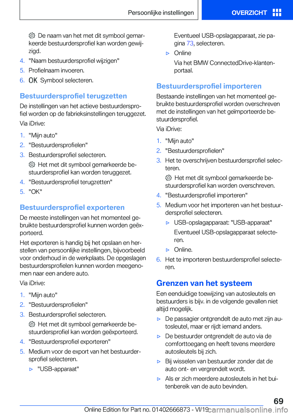 BMW X4 M 2020  Instructieboekjes (in Dutch) ���D�e��n�a�a�m��v�a�n��h�e�t��m�e�t��d�i�t��s�y�m�b�o�o�l��g�e�m�a�rj
�k�e�e�r�d�e��b�e�s�t�u�u�r�d�e�r�s�p�r�o�f�i�e�l��k�a�n��w�o�r�d�e�n��g�e�w�i�jj �z�i�g�d�.�4�.��N�a�a�m��b�e�s