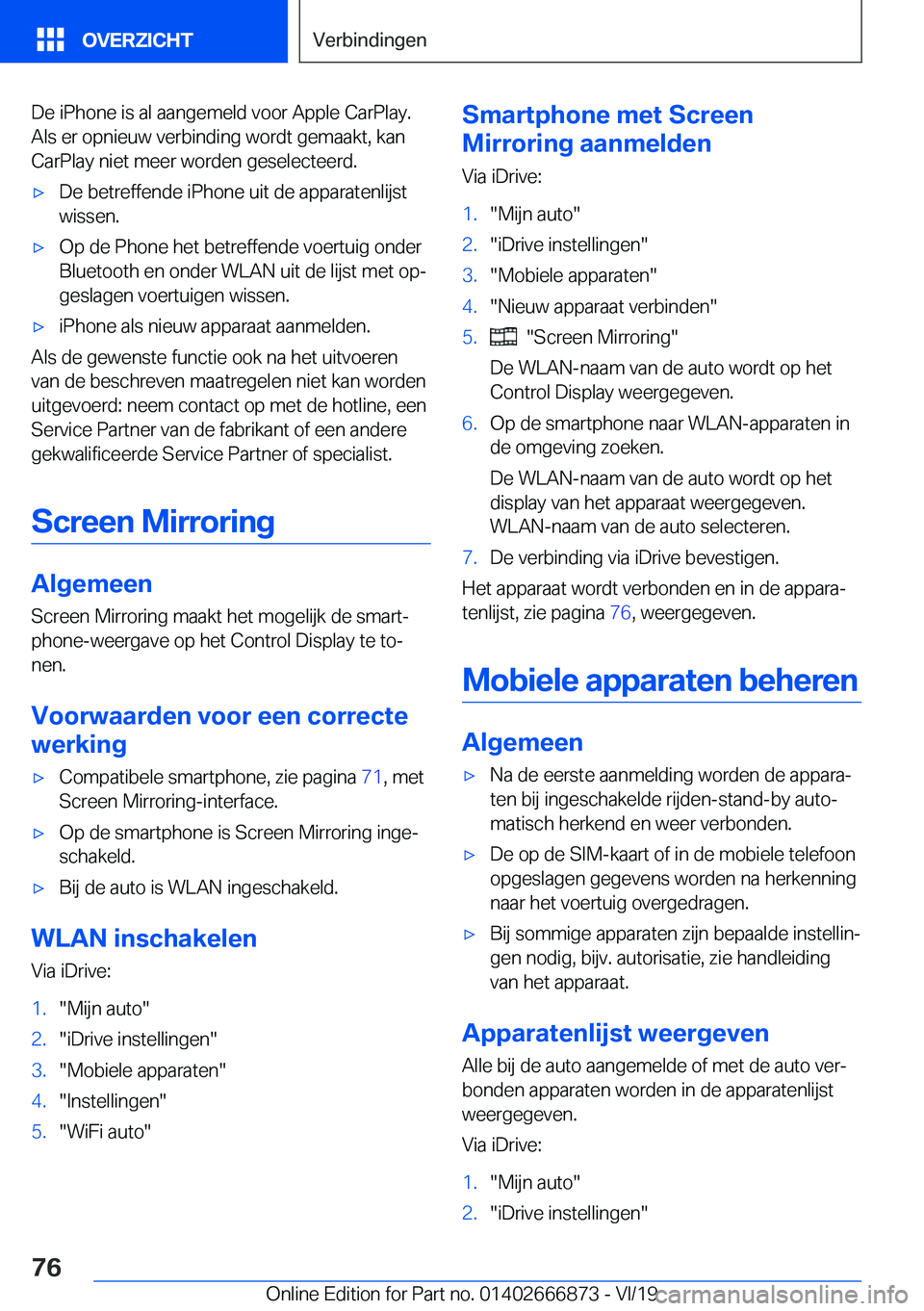 BMW X4 M 2020  Instructieboekjes (in Dutch) �D�e��i�P�h�o�n�e��i�s��a�l��a�a�n�g�e�m�e�l�d��v�o�o�r��A�p�p�l�e��C�a�r�P�l�a�y�.�A�l�s��e�r��o�p�n�i�e�u�w��v�e�r�b�i�n�d�i�n�g��w�o�r�d�t��g�e�m�a�a�k�t�,��k�a�n
�C�a�r�P�l�a�y��n�i�