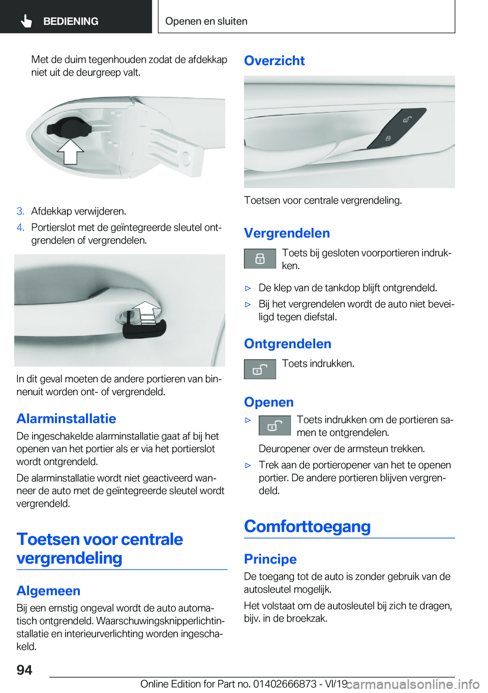 BMW X4 M 2020  Instructieboekjes (in Dutch) �M�e�t��d�e��d�u�i�m��t�e�g�e�n�h�o�u�d�e�n��z�o�d�a�t��d�e��a�f�d�e�k�k�a�p
�n�i�e�t��u�i�t��d�e��d�e�u�r�g�r�e�e�p��v�a�l�t�.�3�.�A�f�d�e�k�k�a�p��v�e�r�w�i�j�d�e�r�e�n�.�4�.�P�o�r�t�i�e�