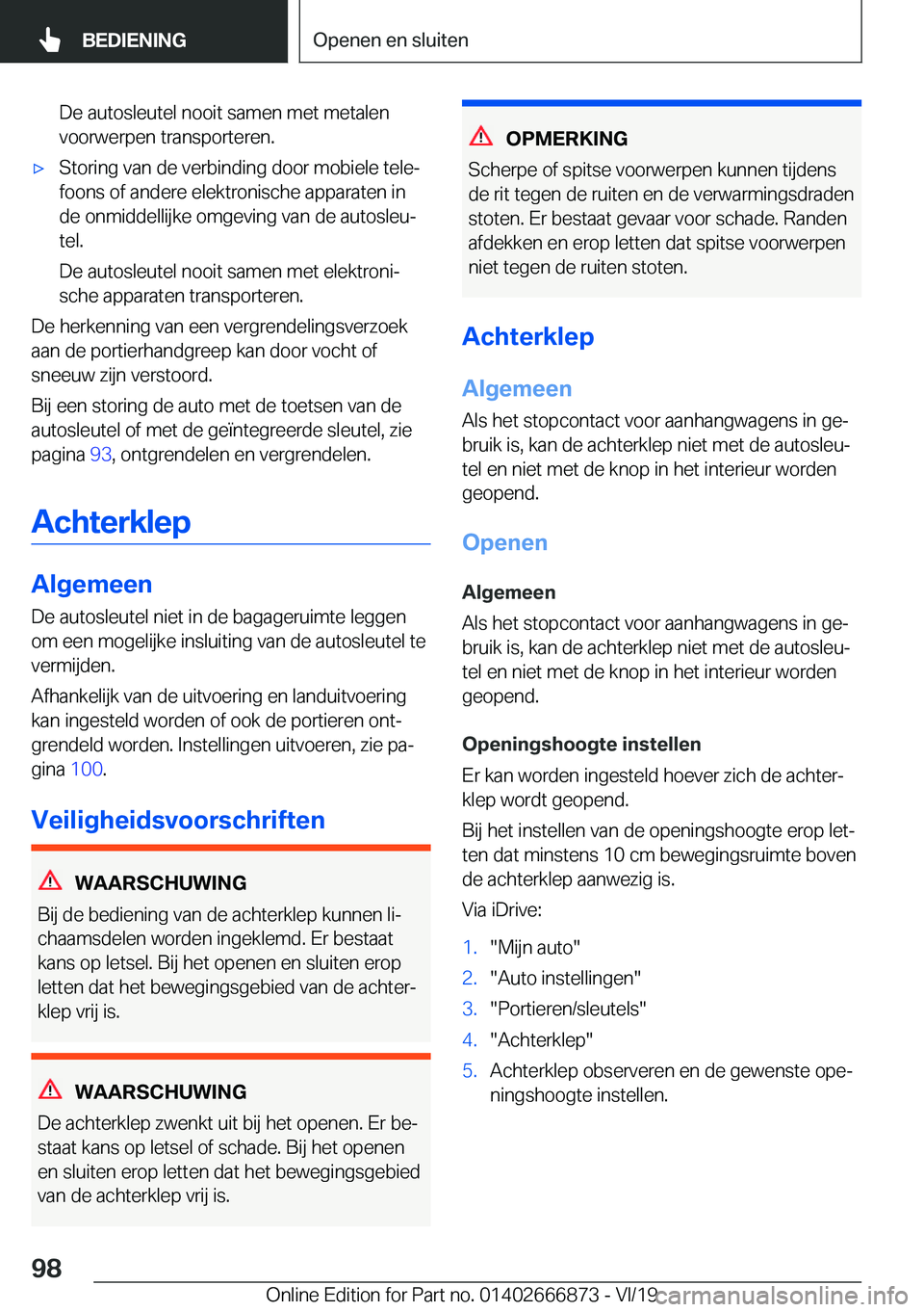 BMW X4 M 2020  Instructieboekjes (in Dutch) �D�e��a�u�t�o�s�l�e�u�t�e�l��n�o�o�i�t��s�a�m�e�n��m�e�t��m�e�t�a�l�e�n�v�o�o�r�w�e�r�p�e�n��t�r�a�n�s�p�o�r�t�e�r�e�n�.'x�S�t�o�r�i�n�g��v�a�n��d�e��v�e�r�b�i�n�d�i�n�g��d�o�o�r��m�o�b