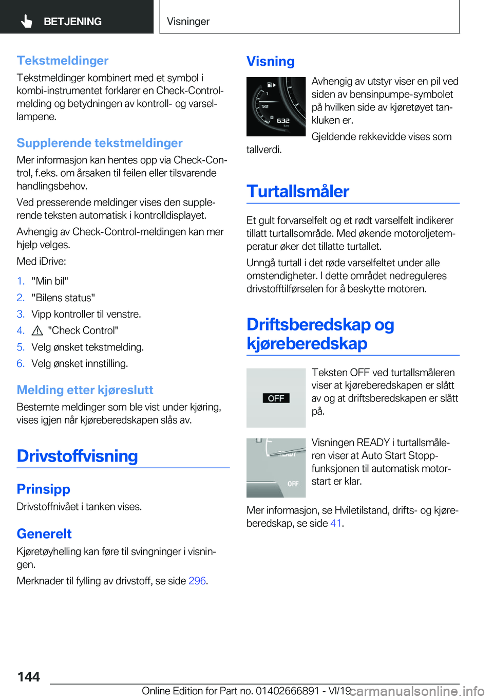 BMW X4 M 2020  InstruksjonsbØker (in Norwegian) �T�e�k�s�t�m�e�l�d�i�n�g�e�r
�T�e�k�s�t�m�e�l�d�i�n�g�e�r��k�o�m�b�i�n�e�r�t��m�e�d��e�t��s�y�m�b�o�l��i �k�o�m�b�i�-�i�n�s�t�r�u�m�e�n�t�e�t��f�o�r�k�l�a�r�e�r��e�n��C�h�e�c�k�-�C�o�n�t�r�o�l